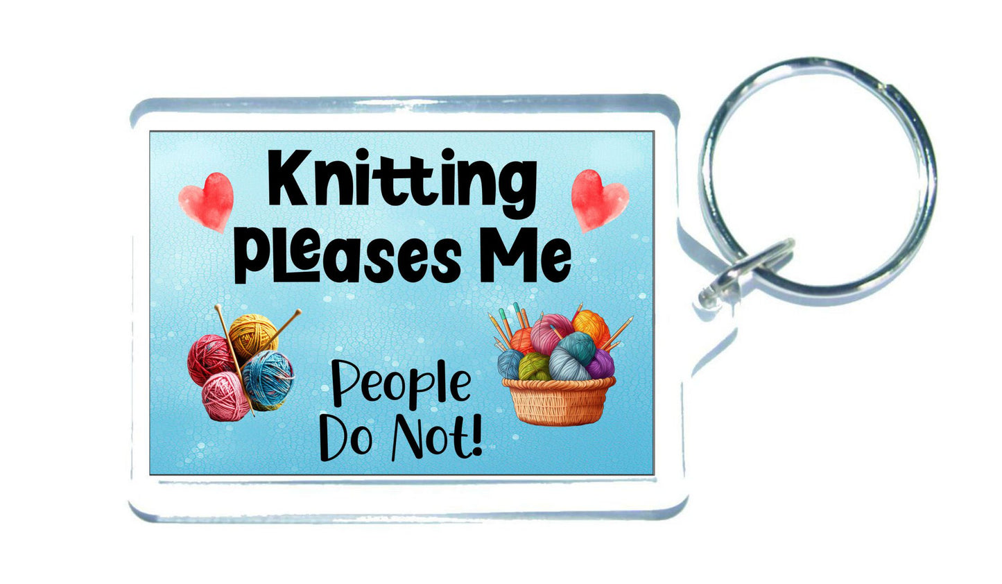 Knitting Keyring Gift - Knitting Pleases Me People Do Not - Fun Cute Novelty Hobby Present