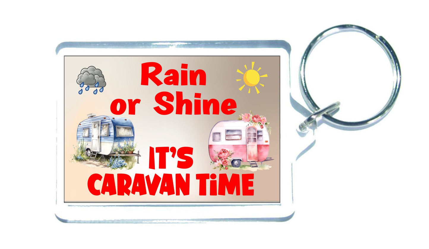 Fun Caravan Keyring - Rain or Shine It's Caravan Time - Cute Novelty Holiday Present