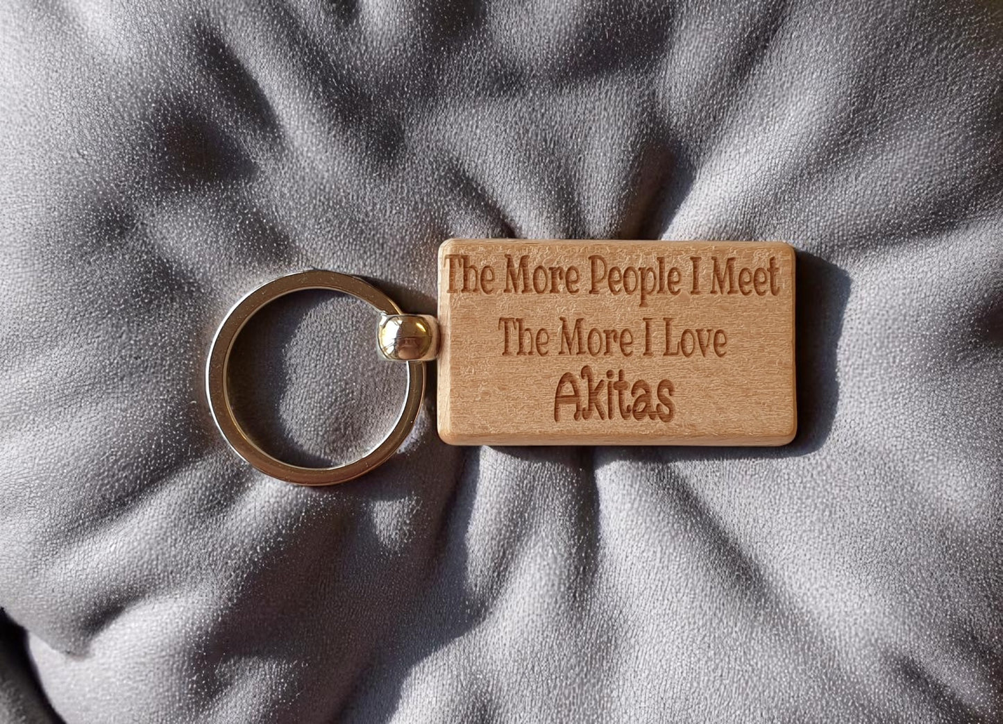 Akita Keyring Gift The More People I Meet The More I Love Nice Cute Engraved Wooden Key Fob Novelty Dog Owner Present