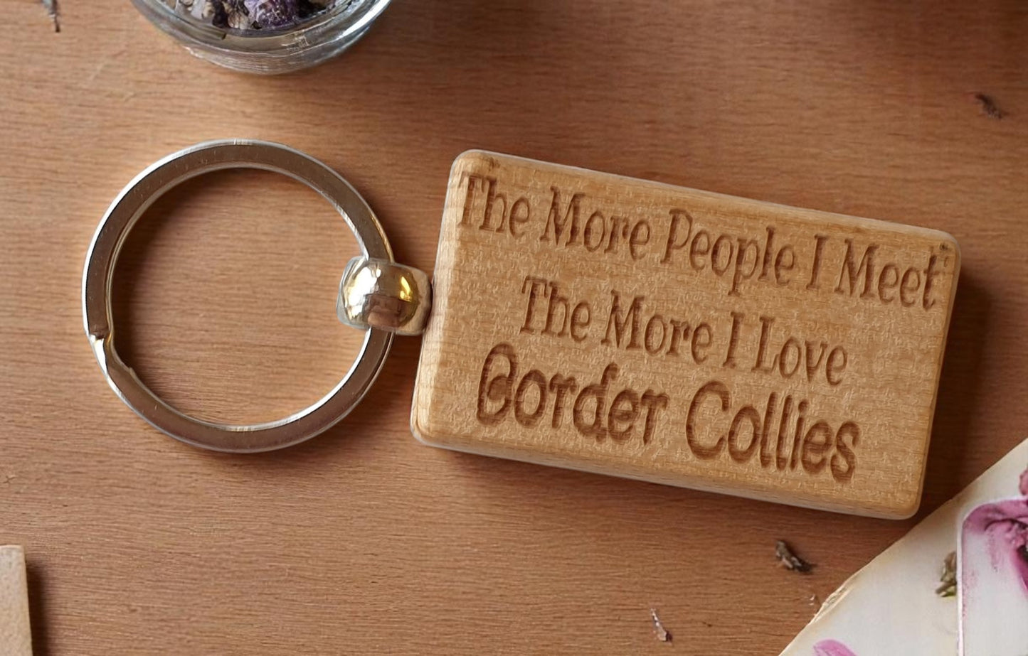 Border Collie Keyring Gift The More People I Meet The More I Love Nice Cute Engraved Wooden Key Fob Novelty Dog Owner Present