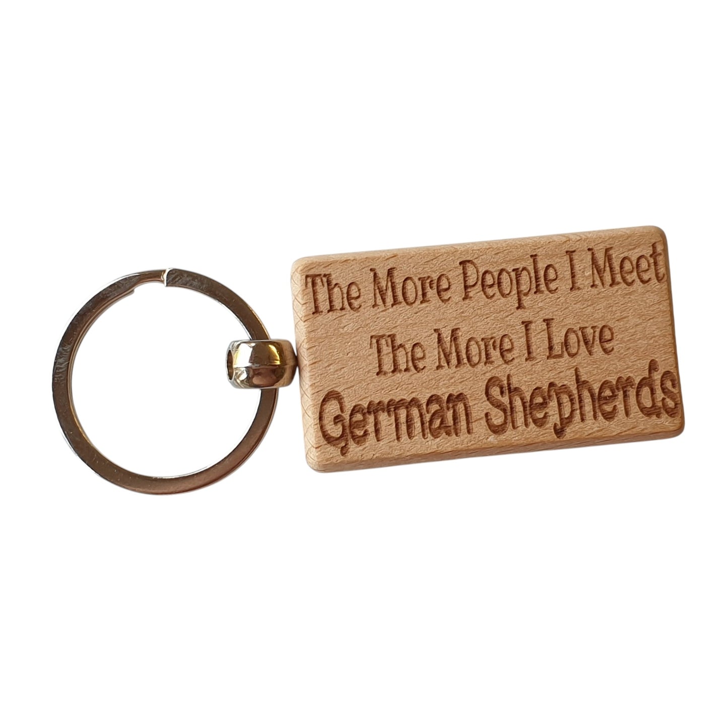 German Shepherd Keyring Gift The More People I Meet The More I Love Nice Cute Engraved Wooden Key Fob Novelty Dog Owner Present