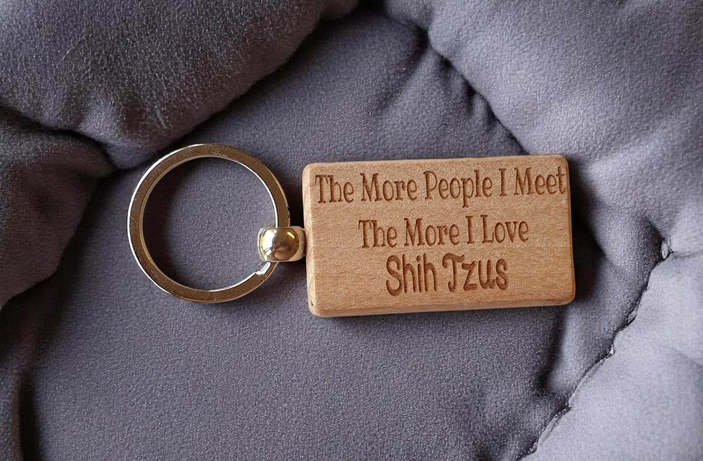 Shih Tzu Keyring Gift The More People I Meet The More I Love Nice Cute Engraved Wooden Key Fob Novelty Dog Owner Present