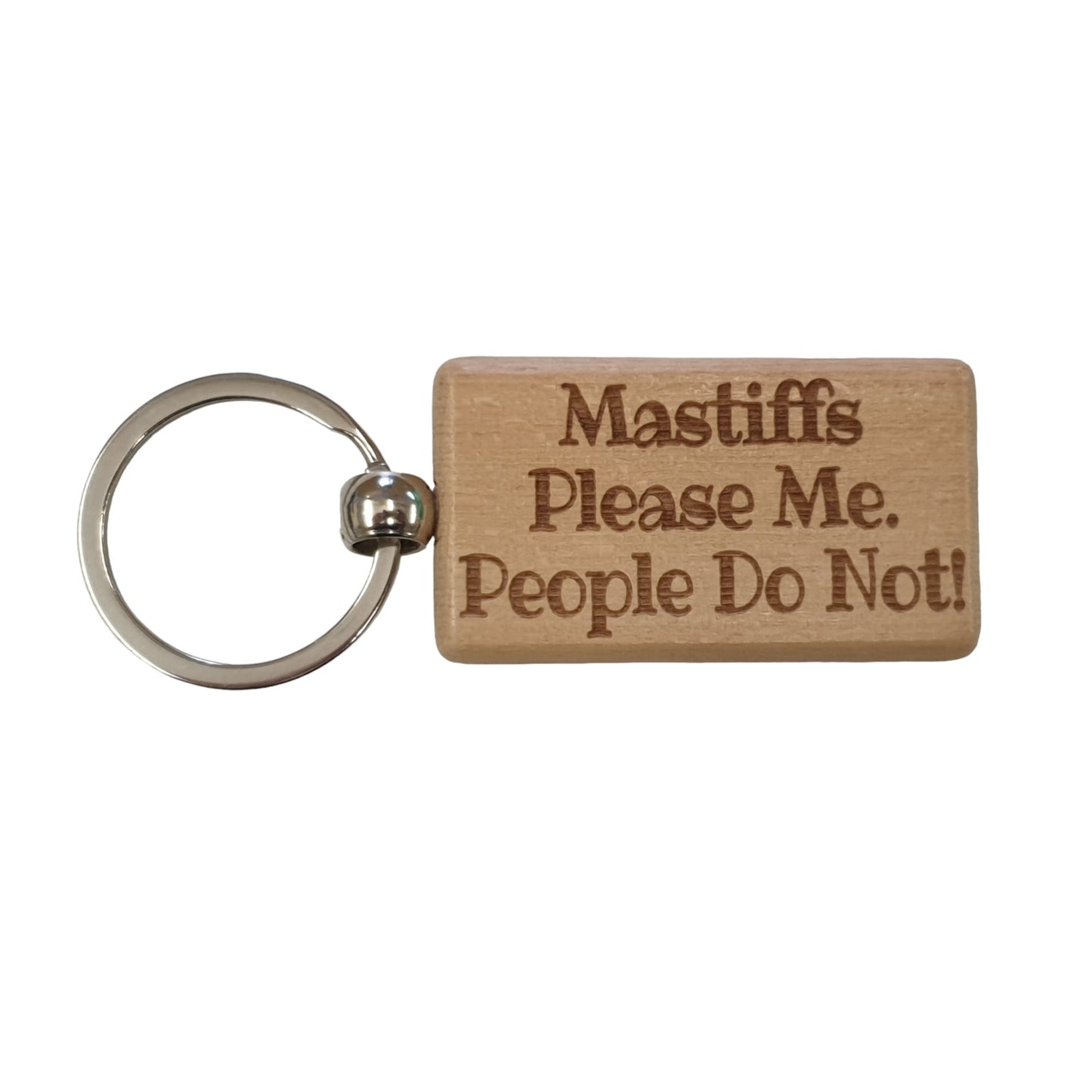 Mastiff Keyring Gift - * Please Me People Do Not - Nice Cute Engraved Wooden Key Fob Novelty Dog Owner Present