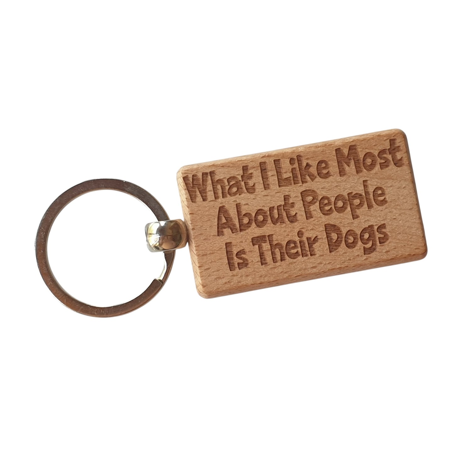 Dog Owner Keyring Gift What I Like Most About People Is Their Dogs Nice Cute Engraved Wooden Key Fob Novelty Present
