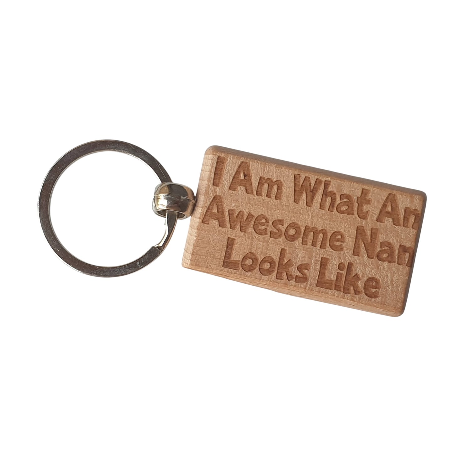 Nan Keyring Gift I Am what An Awesome Looks Like Engraved Wooden Key Fob Present