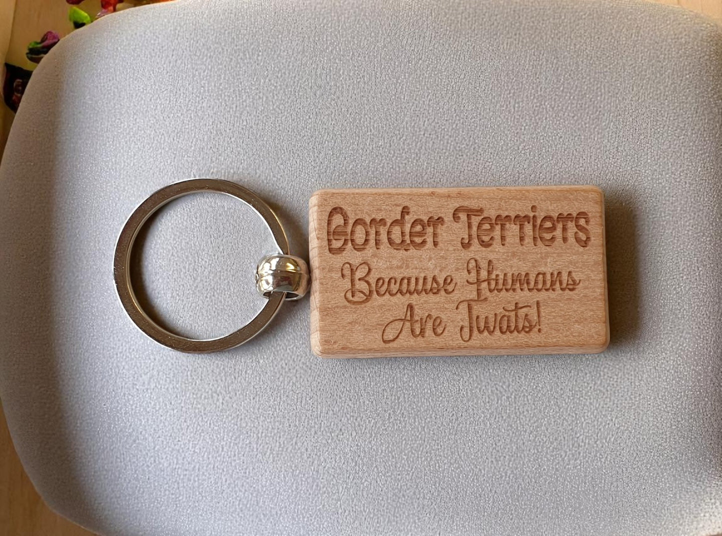 Border Terrier Keyring Gift - Because Humans Are Twats - Nice Cute Engraved Wooden Key Fob Novelty Dog Owner Present (Copy) (Copy)