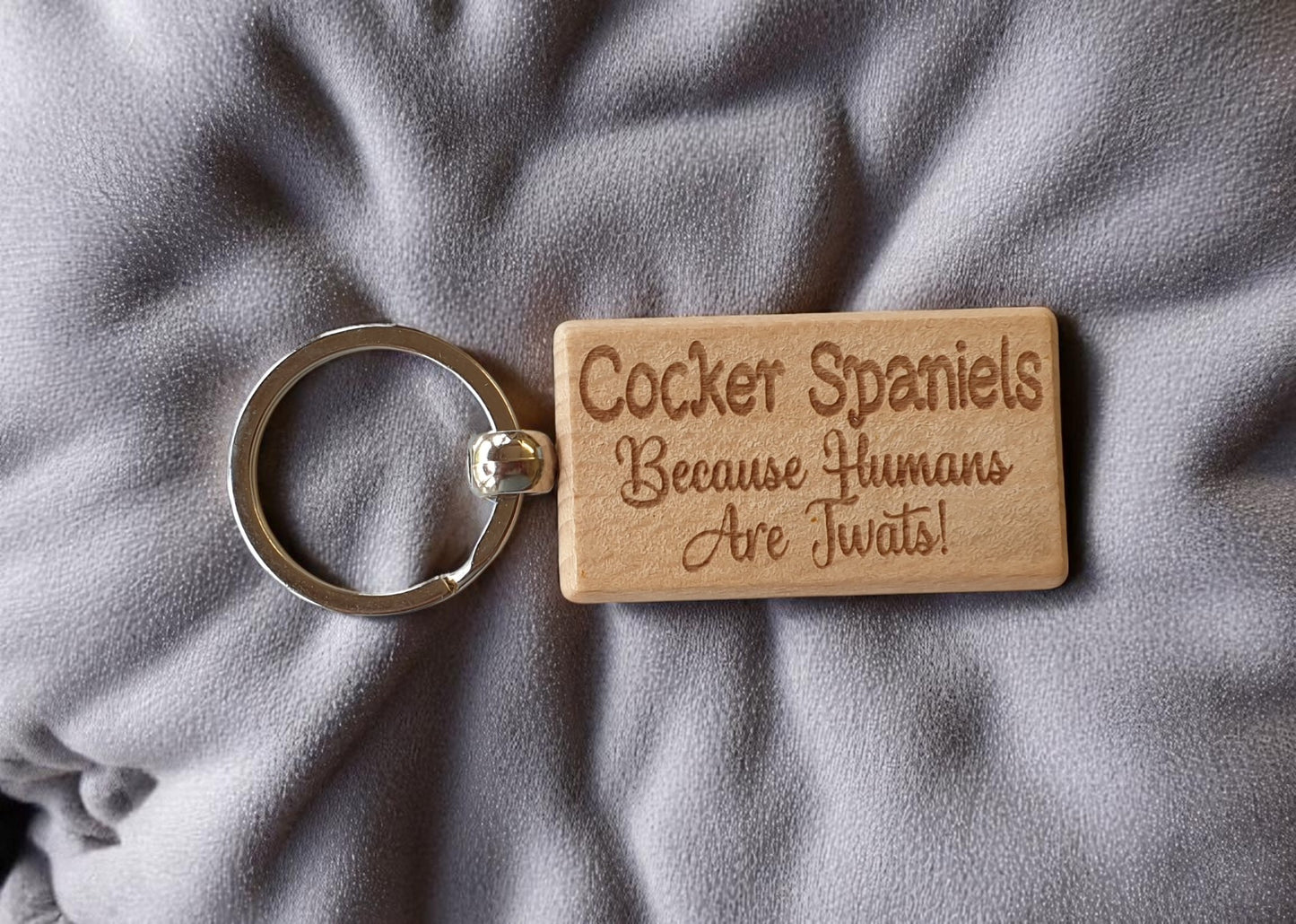 Cocker Spaniel Keyring Gift - Because Humans Are Twats - Nice Cute Engraved Wooden Key Fob Novelty Dog Owner Present