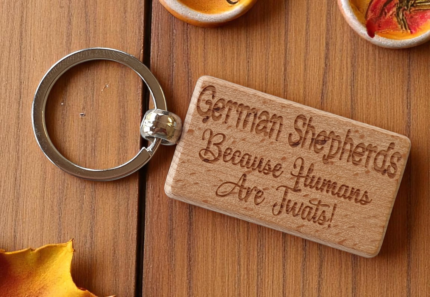 German Shepherd Keyring Gift - Because Humans Are Twats - Nice Cute Engraved Wooden Key Fob Novelty Dog Owner Present