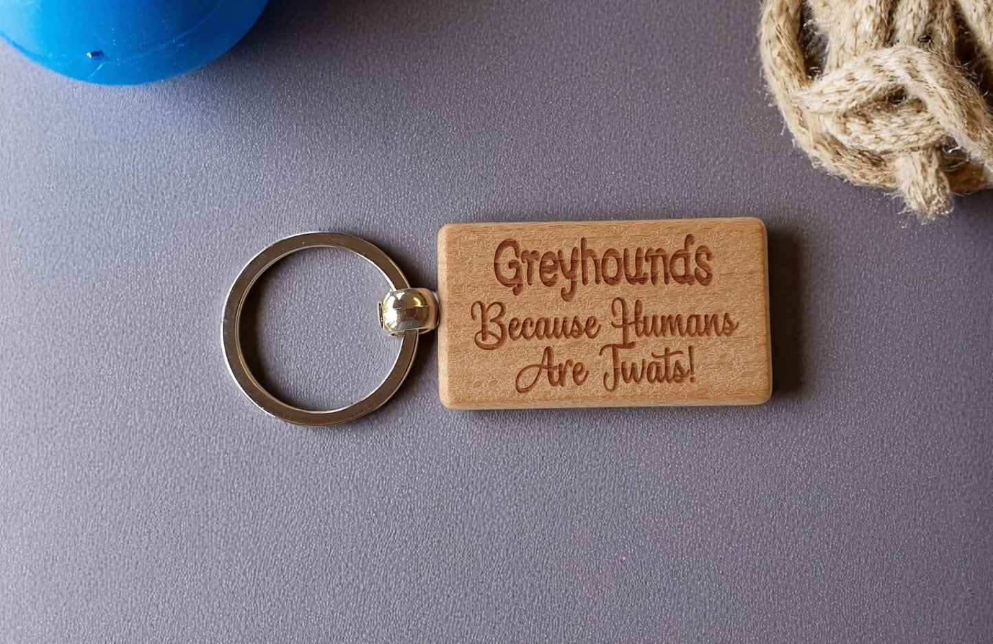 Greyhound Keyring Gift - Because Humans Are Twats - Nice Cute Engraved Wooden Key Fob Novelty Dog Owner Present