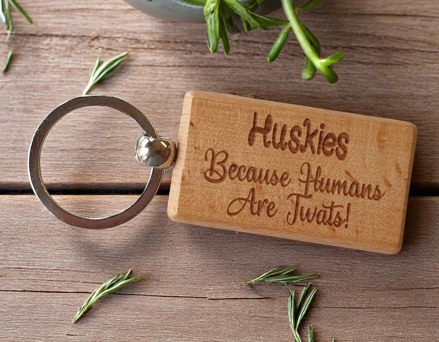 Husky Keyring Gift - Because Humans Are Twats - Nice Cute Engraved Wooden Key Fob Novelty Dog Owner Present