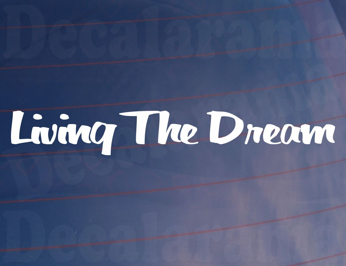 Car Sticker Living The Dream Modified Show Race Rat Door Window Decal Present Large