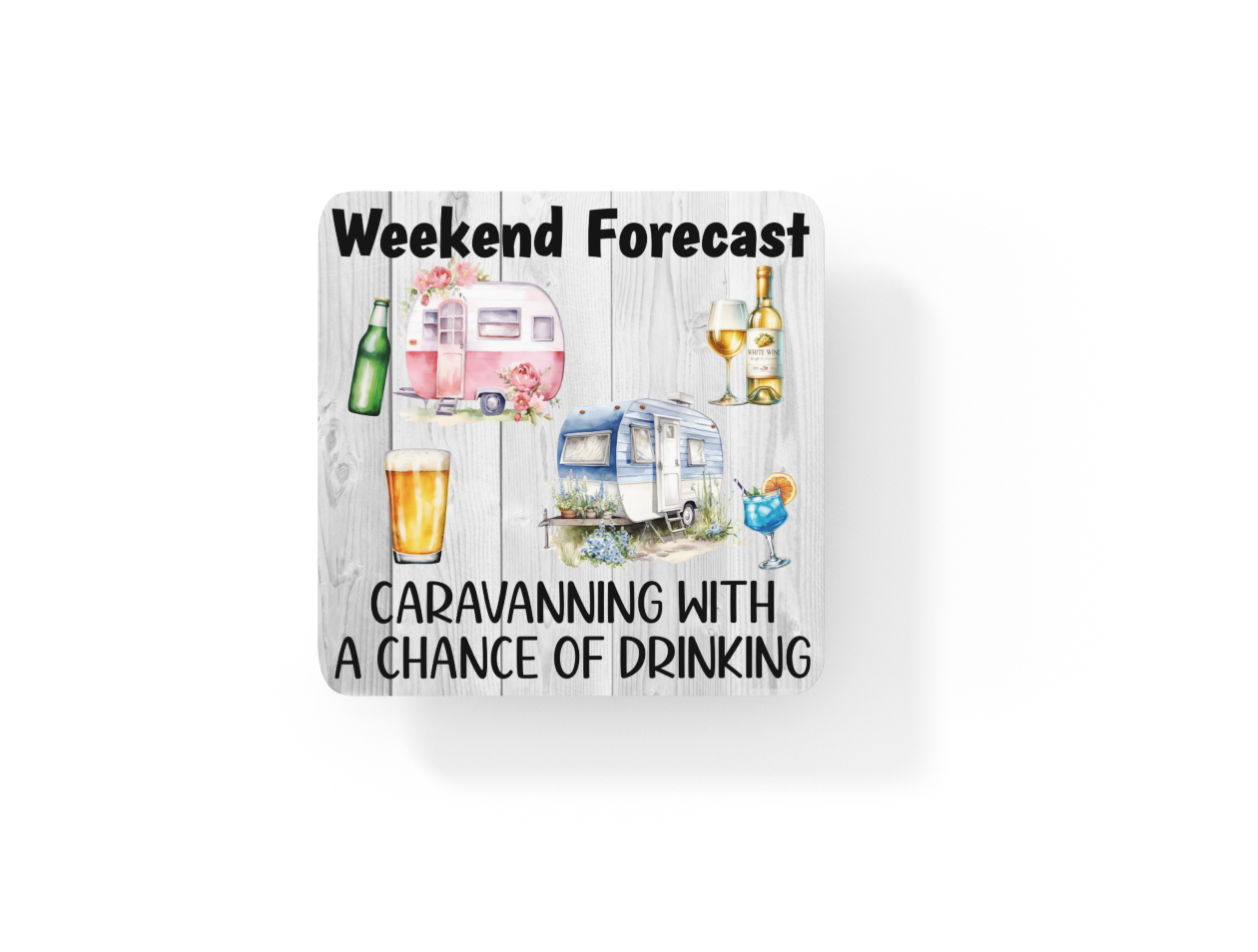 Holiday Coaster Gift - Weekend Forecast Caravanning with a Chance of Drinking - Fun Cute CORK Novelty Camping Present
