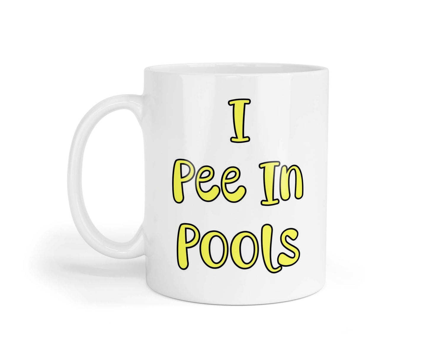 Funny Mug Gift I Pee In Pools Nice Cute Novelty Joke Printed Cup Present
