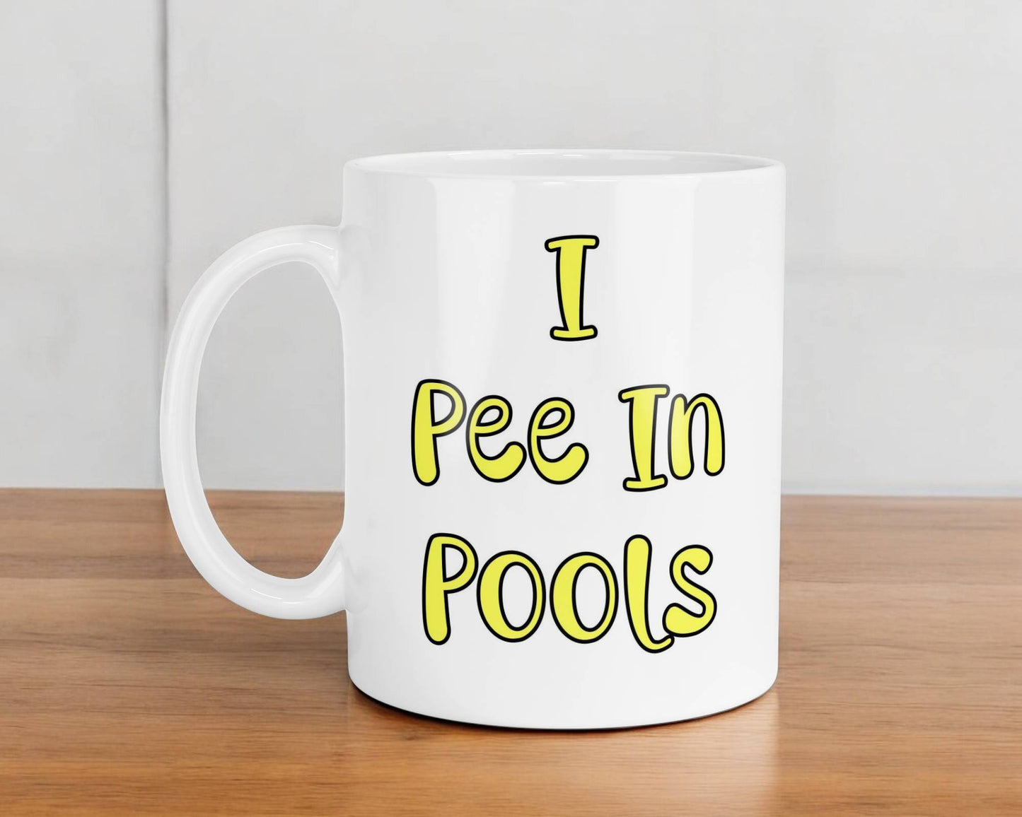 Funny Mug Gift I Pee In Pools Nice Cute Novelty Joke Printed Cup Present