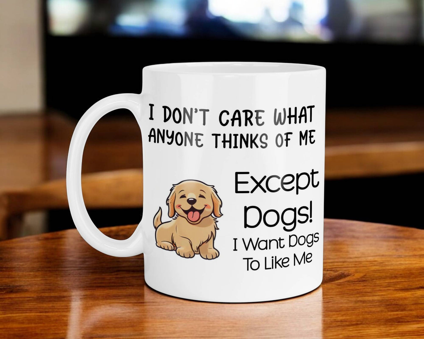 Dog Owner Mug Gift I Don't Care What Anyone Thinks Except Dogs Nice Cute Novelty Printed Cup Present