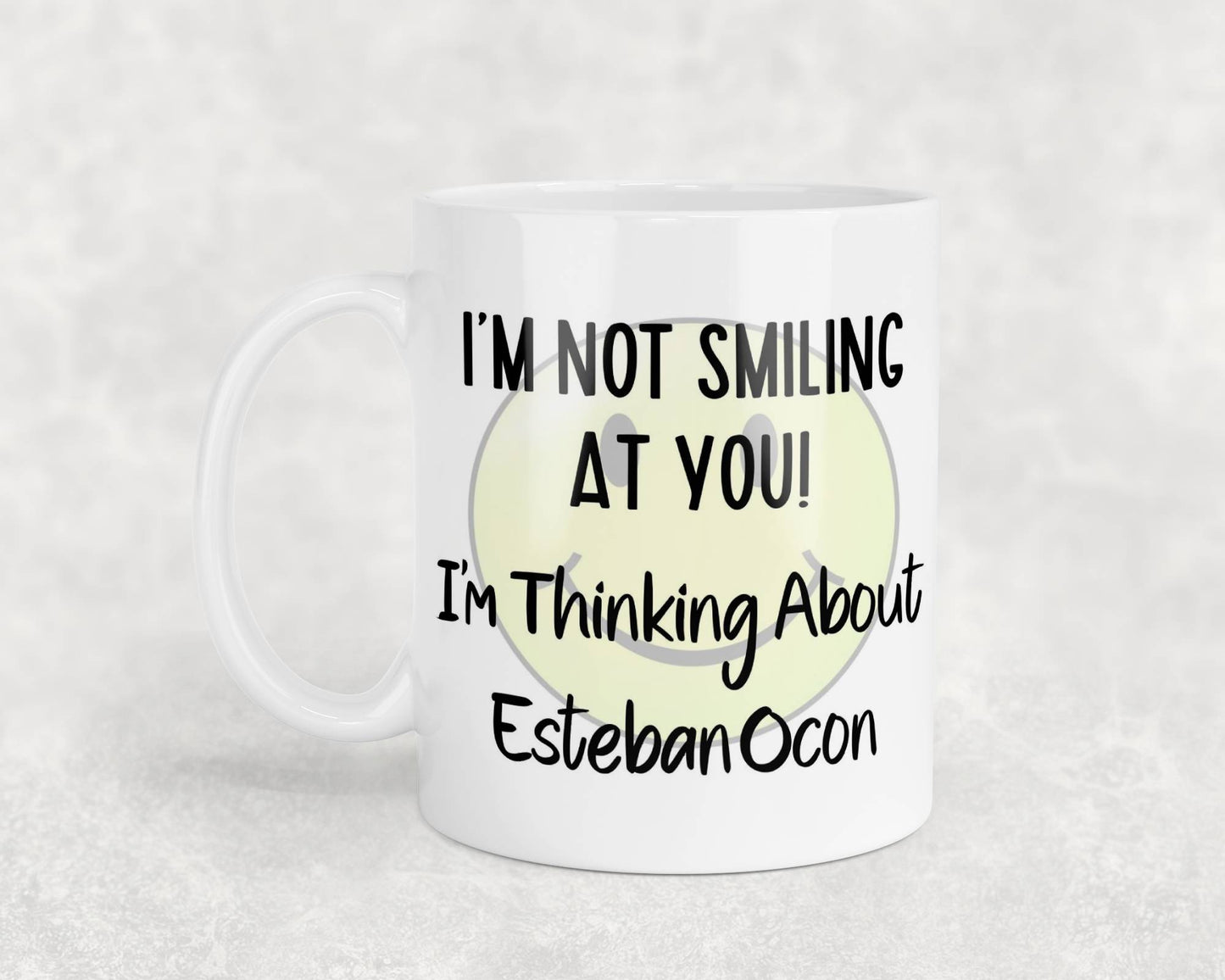 Esteban Ocon Mug Gift I'm Not Smiling at You I'm Thinking About Nice Cute Novelty F1 Driver Fan Cup
