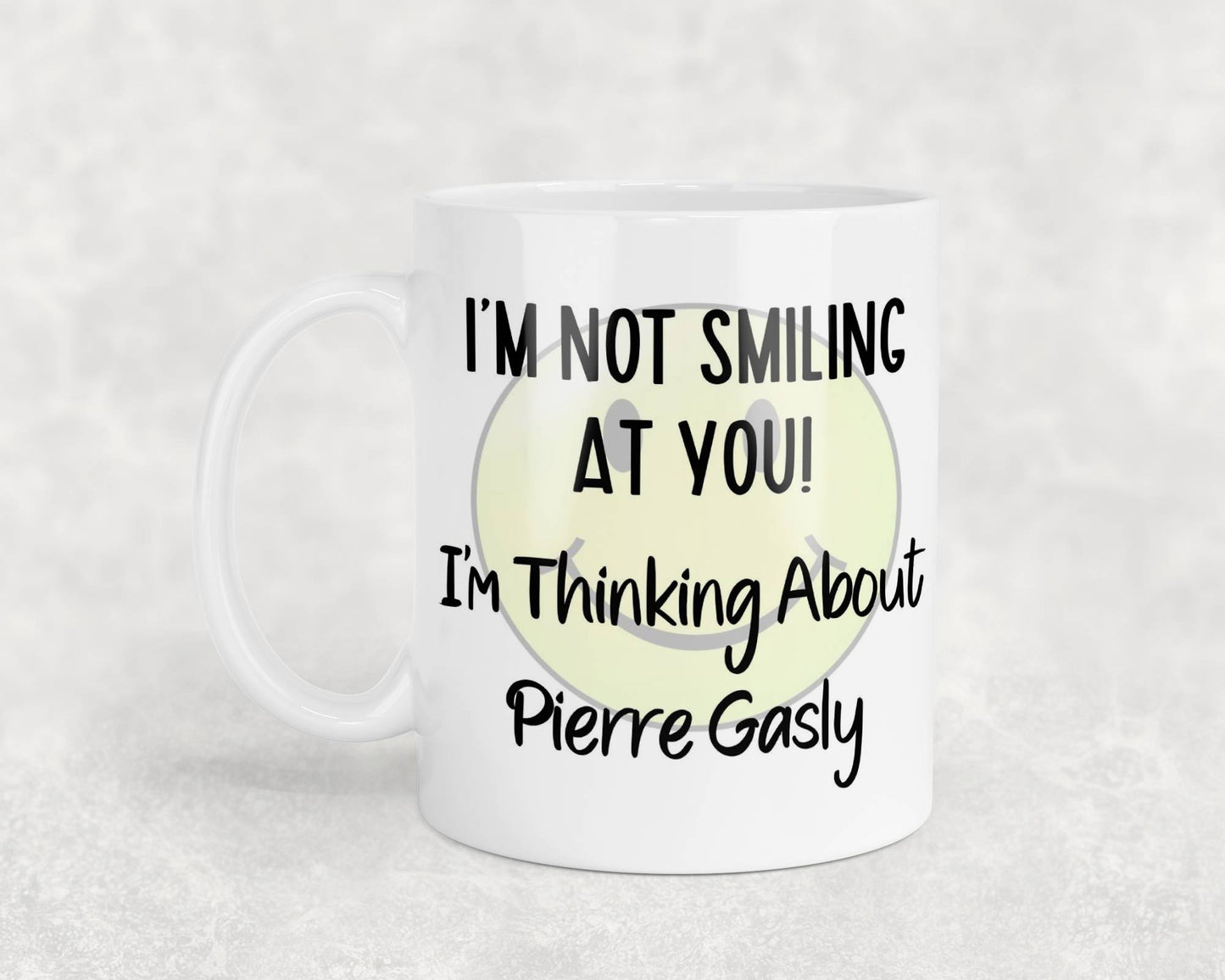 Pierre Gasly Mug Gift I'm Not Smiling at You I'm Thinking About Nice Cute Novelty F1 Driver Fan Cup