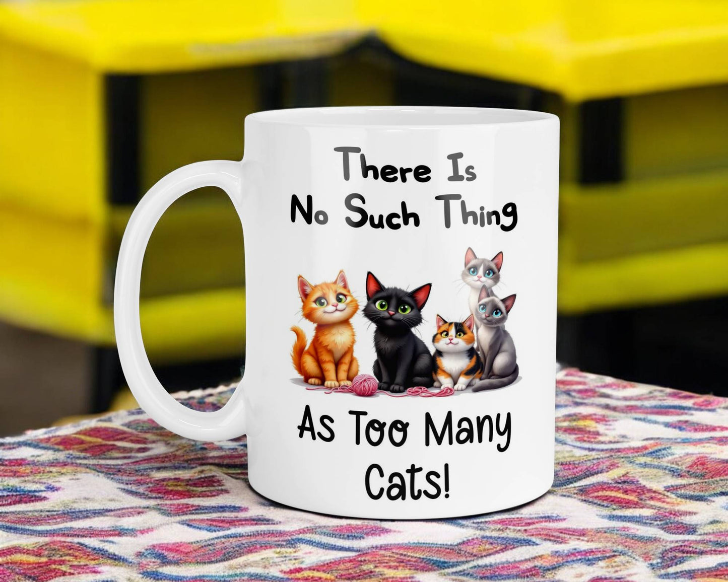 Funny Mug Gift There's No Such Thing As Too Many Cats Novelty Nice Fun Cute Cup Present