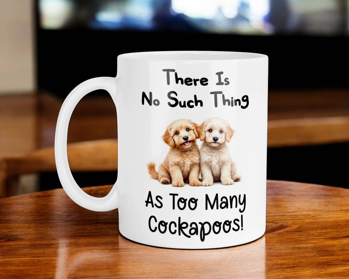Cockapoo Mug Gift There Is No Such Thing As too Many Nice Cute Novelty Dog Owner Printed Cup Present