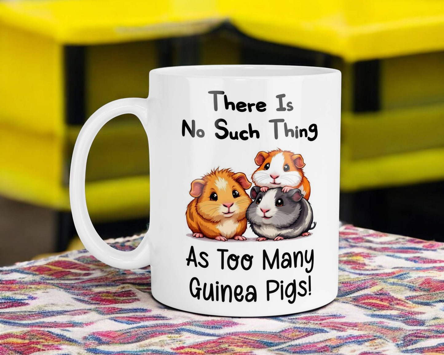 Funny Mug Gift There's No Such Thing As Too Many Guinea Pigs Novelty Nice Fun Cute Cup Present