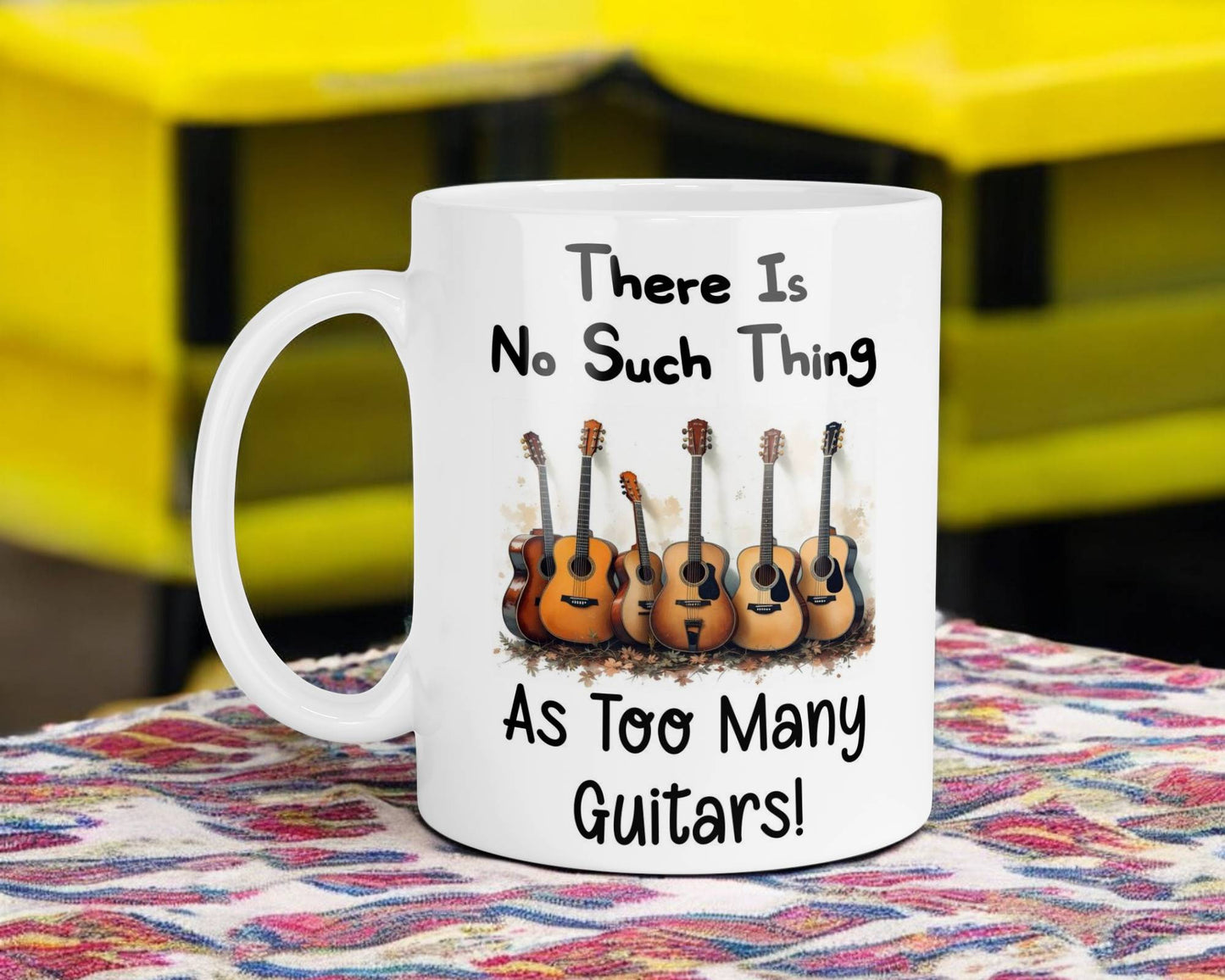 Funny Mug Gift There's No Such Thing As Too Many Guitars Novelty Nice Fun Cute Cup Present