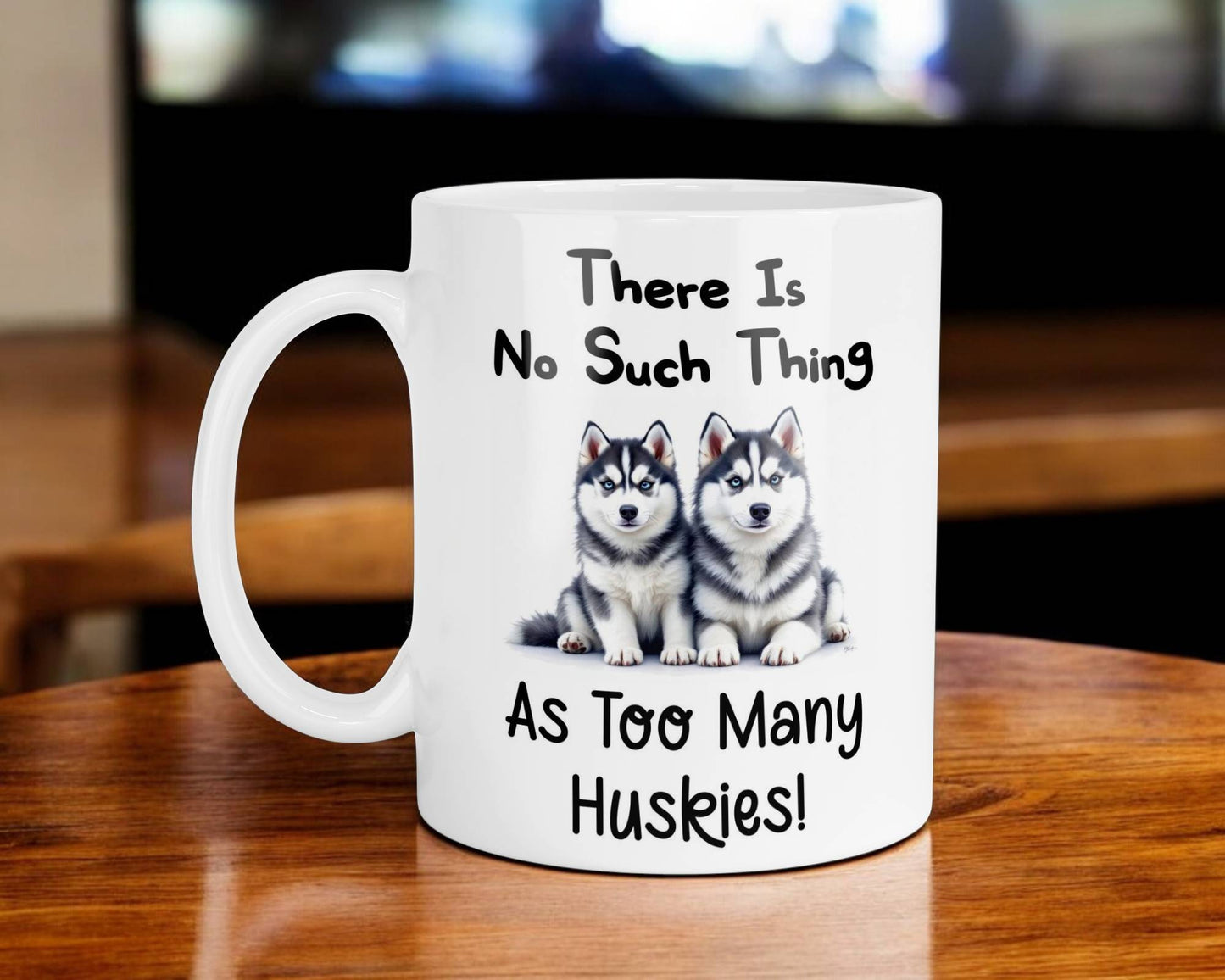Husky Mug Gift There Is No Such Thing As too Many Nice Cute Novelty Dog Owner Printed Cup Present