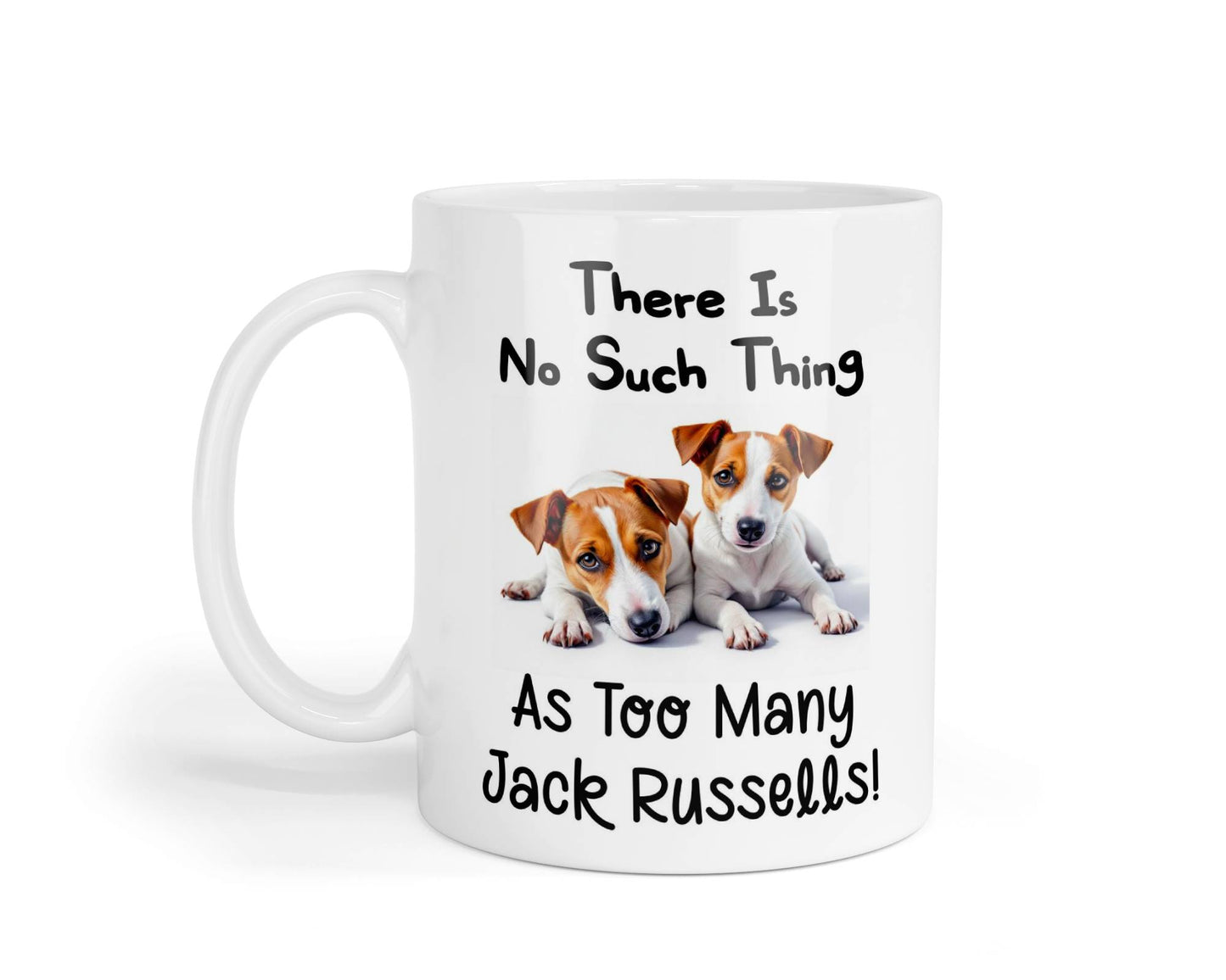 Jack Russell Mug Gift There Is No Such Thing As Too Many Nice Cute Novelty Dog Owner Printed Cup Present