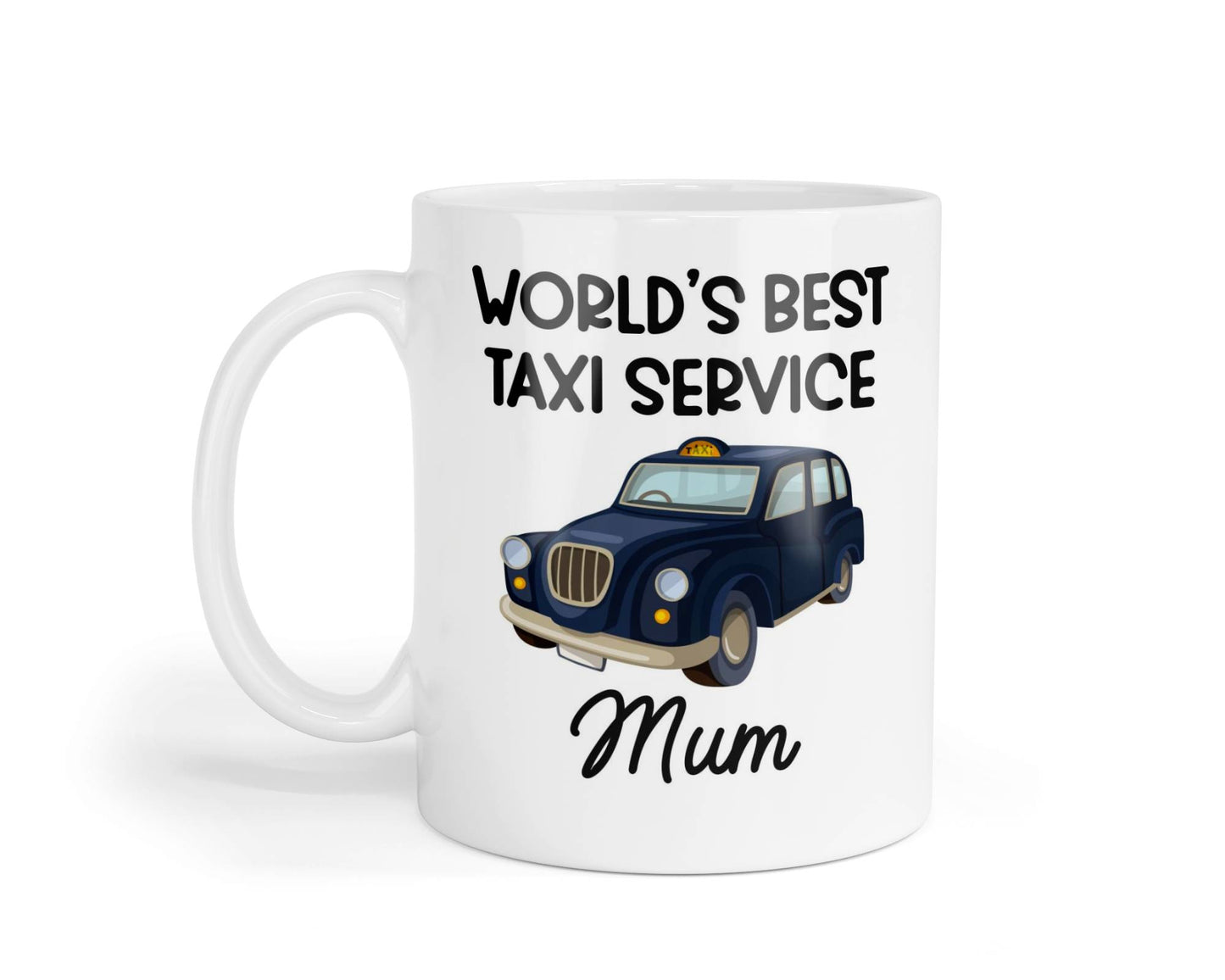 Mum Mug Gift World's Best Taxi Service Novelty Nice Fun Cute Cup Present