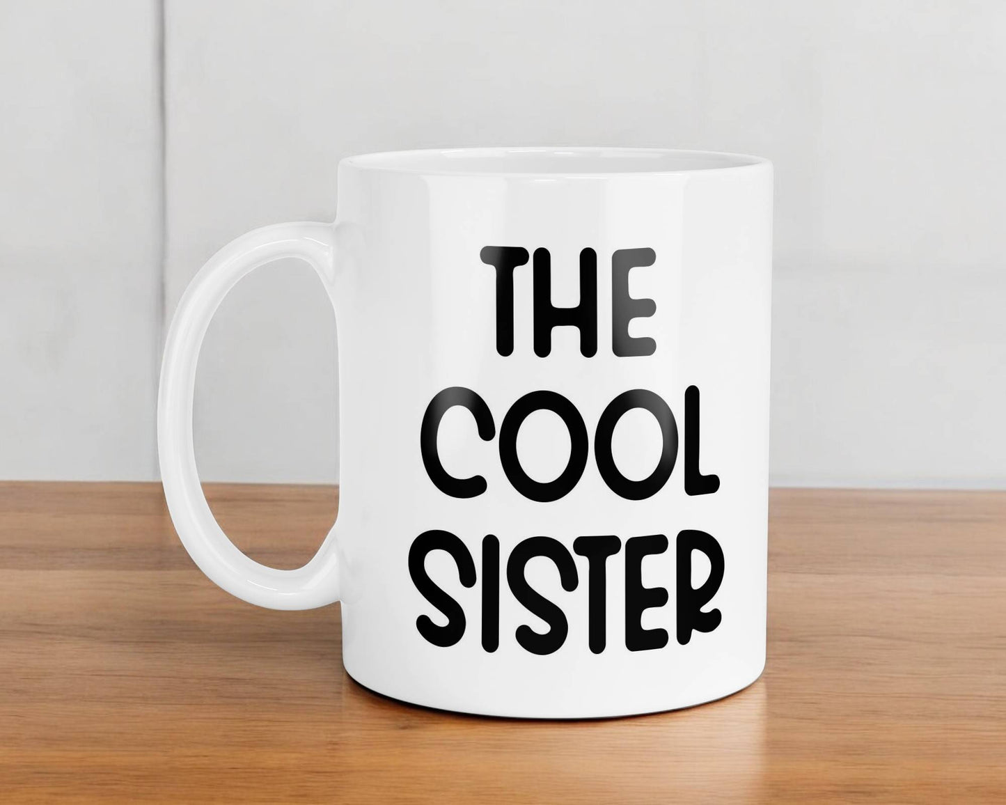 Sister Mug Gift The Cool Sister Nice Cute Fun Novelty From Brother Present