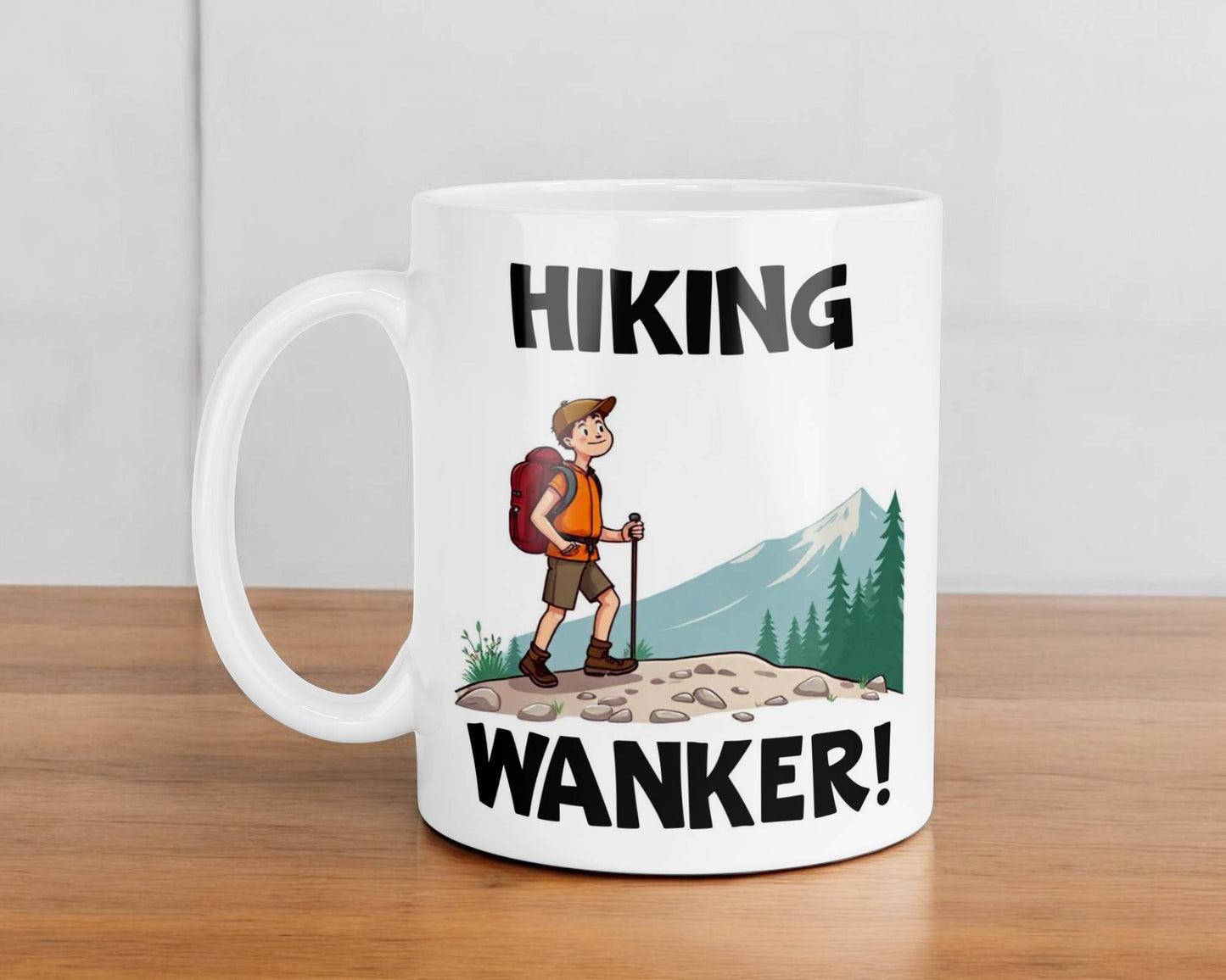 Hiking Wanker Mug Gift Novelty Cute Rude Funny Walking Fitness Hobby Present
