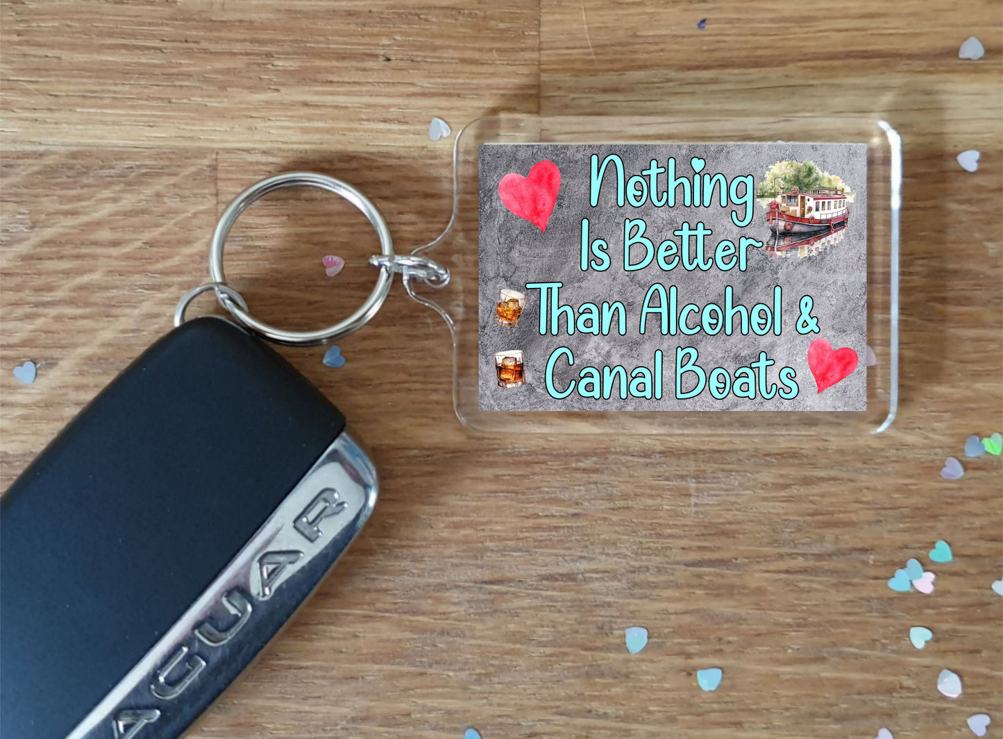 Canal Boat Keyring Gift - Nothing Is Better Than Alcohol And Canal Boats - Nice Fun Cute Novelty Present