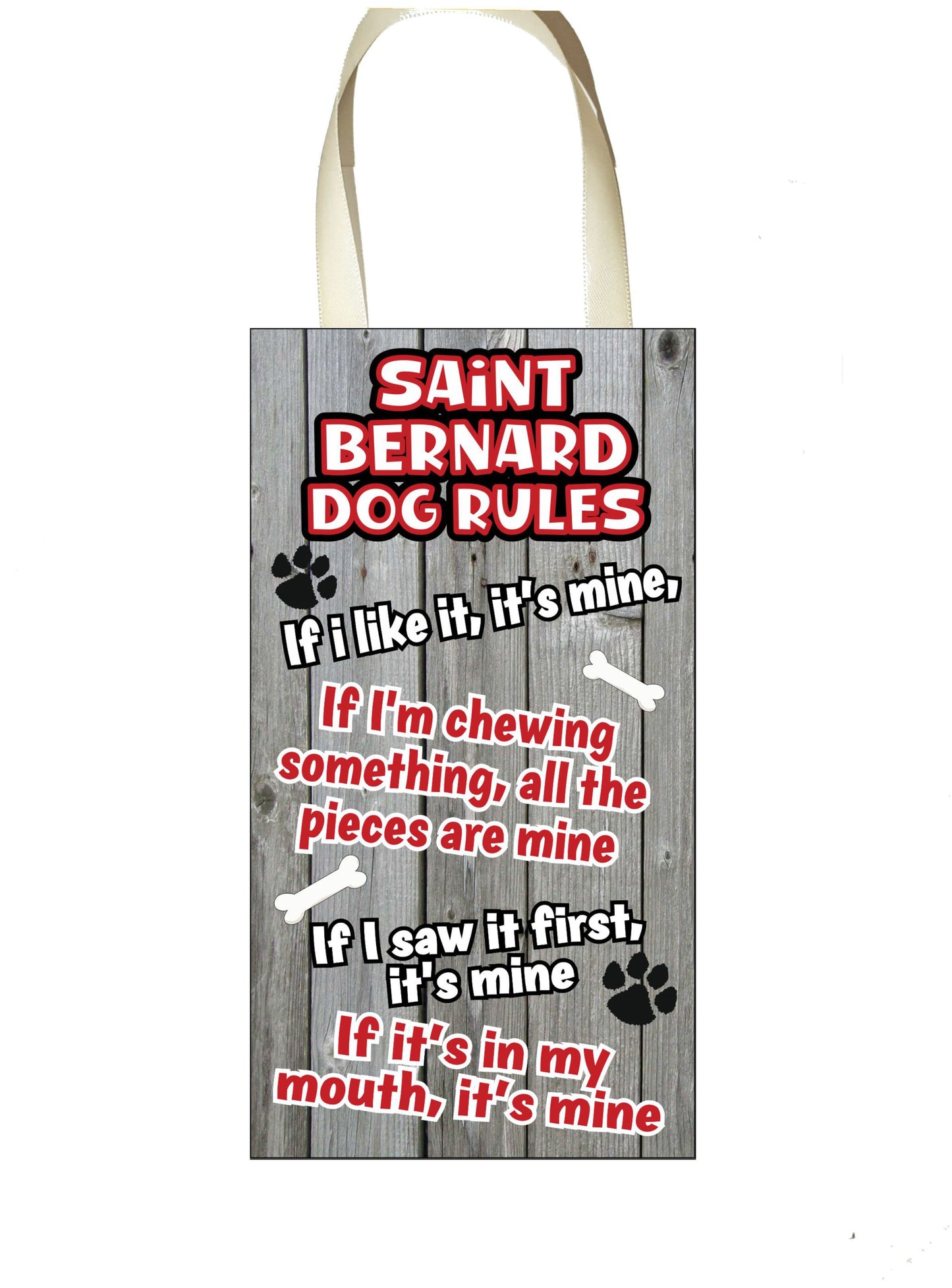 Saint Bernard Plaque - Dog Rules - If I Like It It's Mine - Fun Cute Animal Novelty Pet Birthday Gift