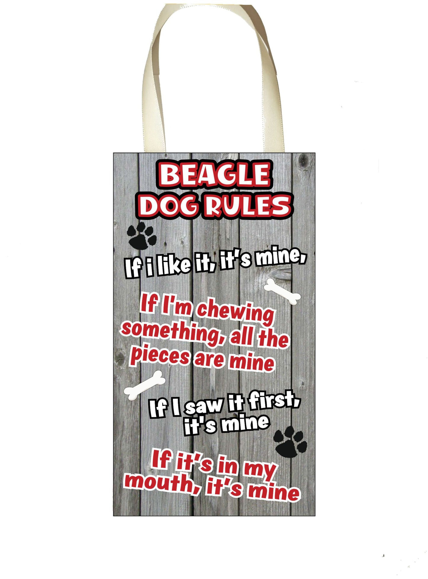 Beagle Plaque / Sign - Dog Rules - If I Like It It's Mine - Fun Cute Animal Novelty Pet Birthday Gift