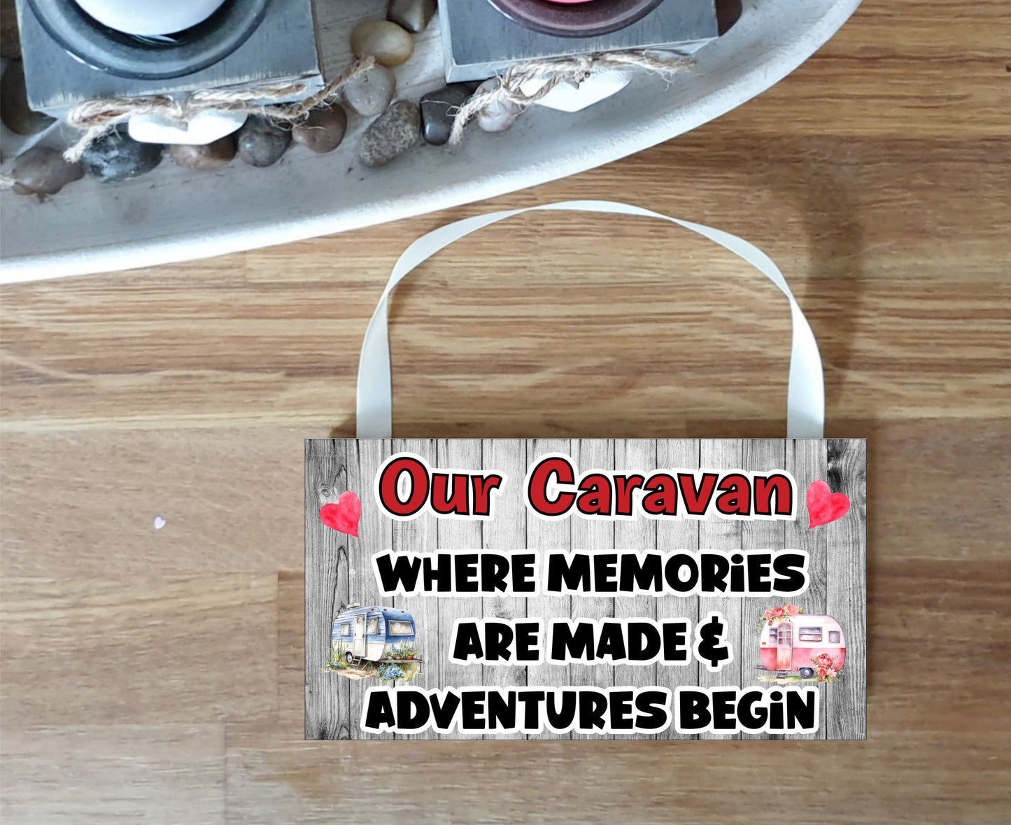 Caravan Plaque / Sign Gift - Where Memories are made and Adventures Begin - Fun Cute Caravanning Holiday Novelty Present
