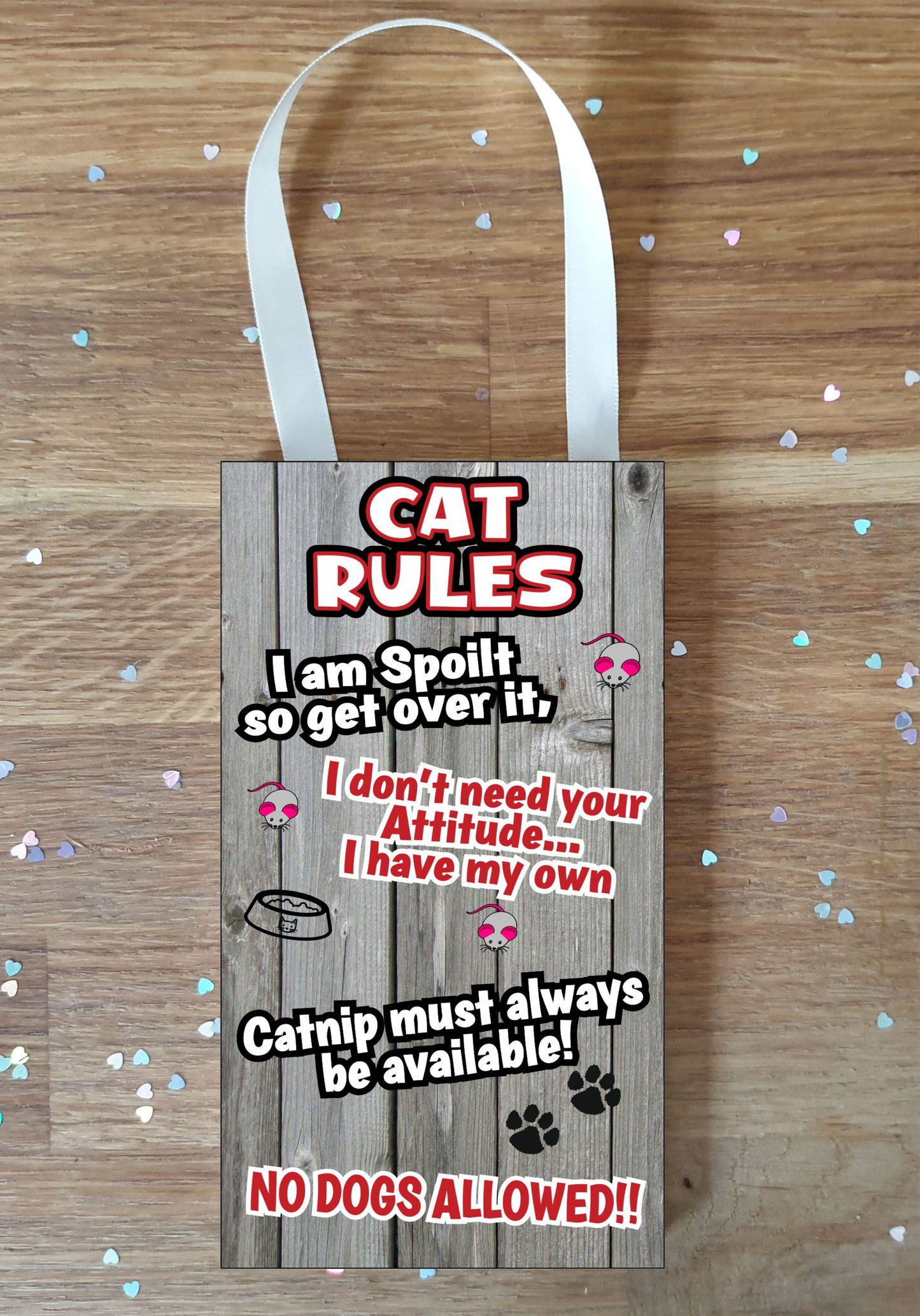 Cat Plaque / Sign Gift - Cat Rules - I Am Spoilt So Get Over It - Novelty Fun Cute Pet Owner Birthday Christmas Present