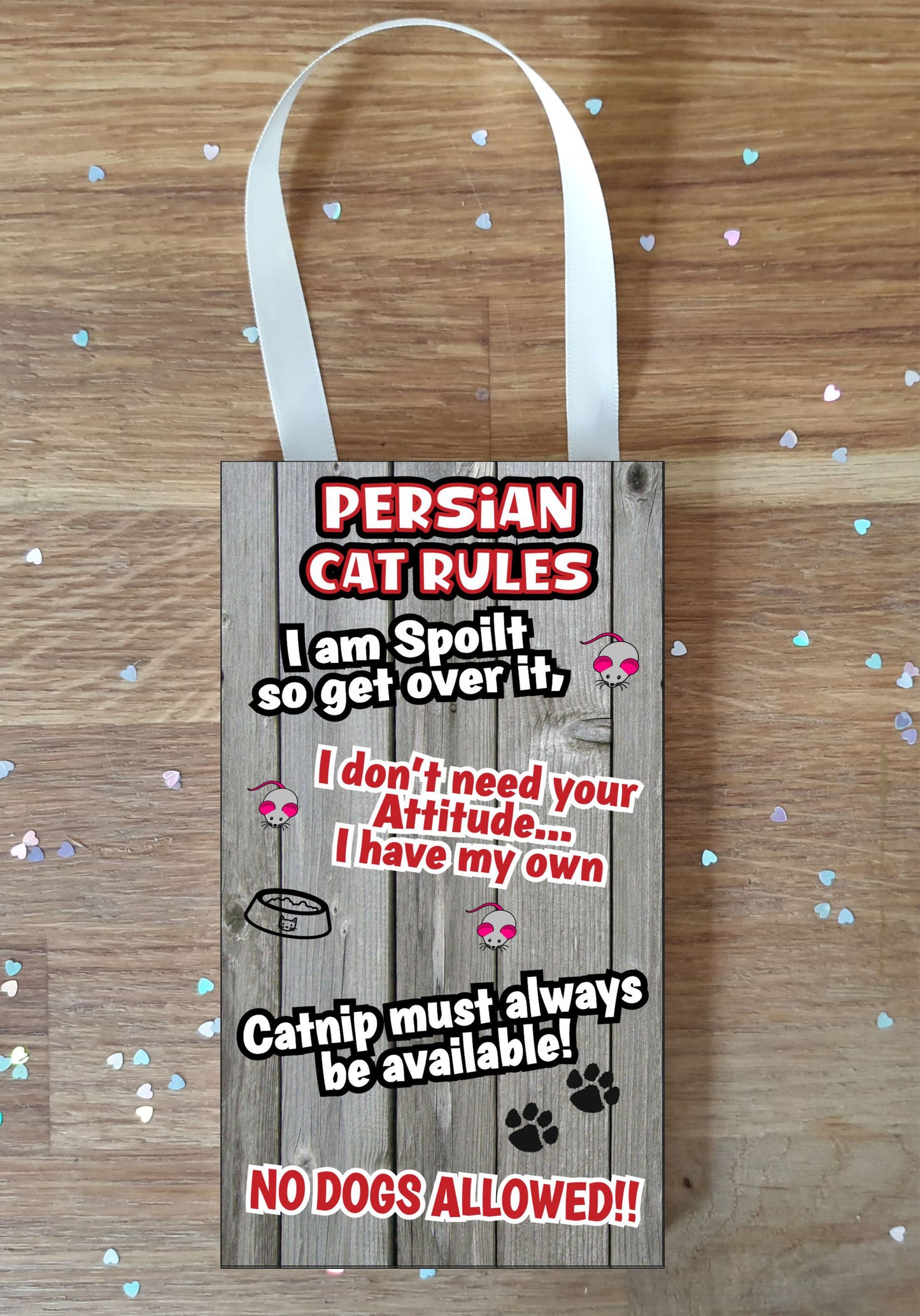 Persian Cat Plaque / Sign Gift - Cat Rules - I Am Spoilt So Get Over It - Novelty Fun Cute Pet Owner Birthday Christmas Present