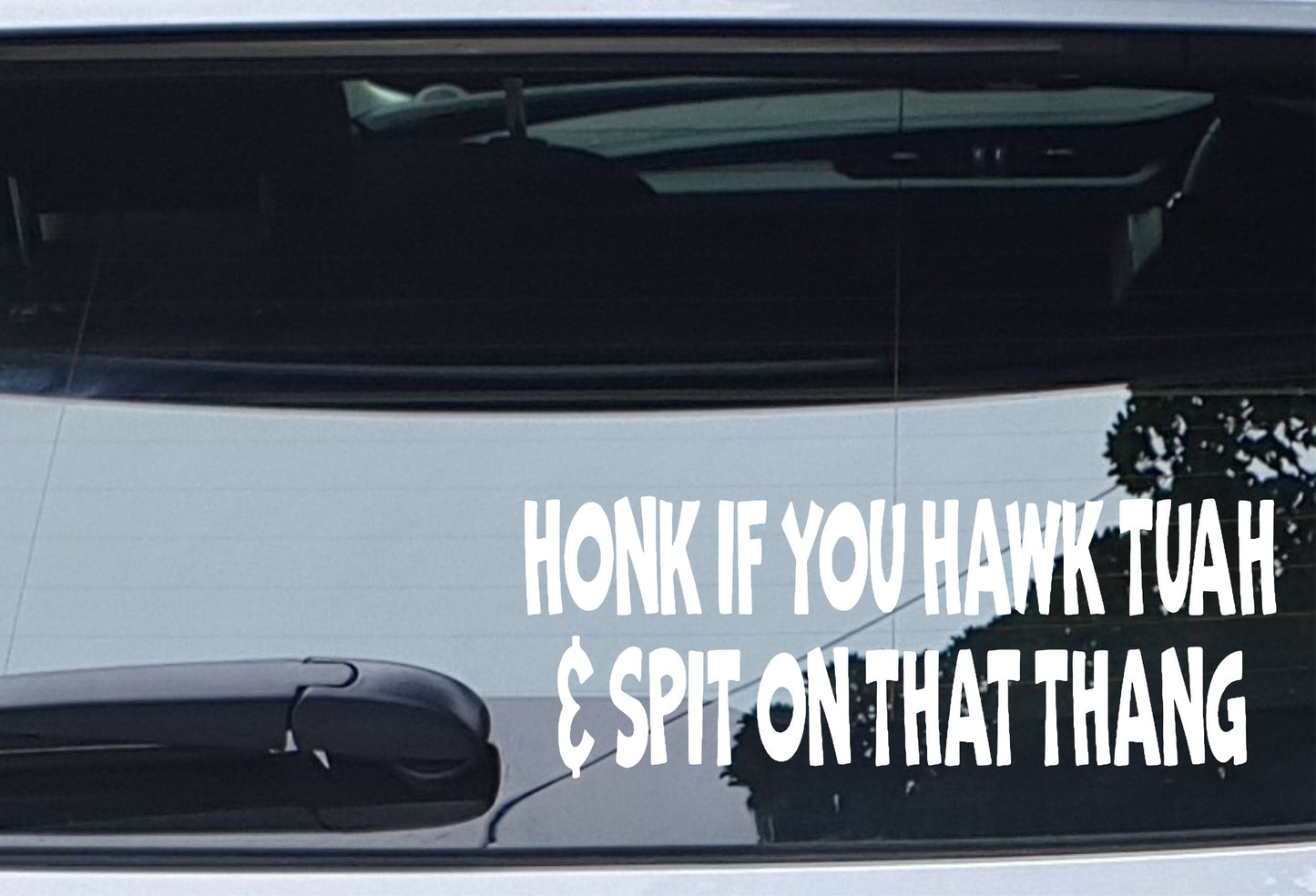 Car Sticker Honk If You Hawk Tuah & Spit On That Thang Novelty Nice Cute Bumper Door Driver Viral Decal