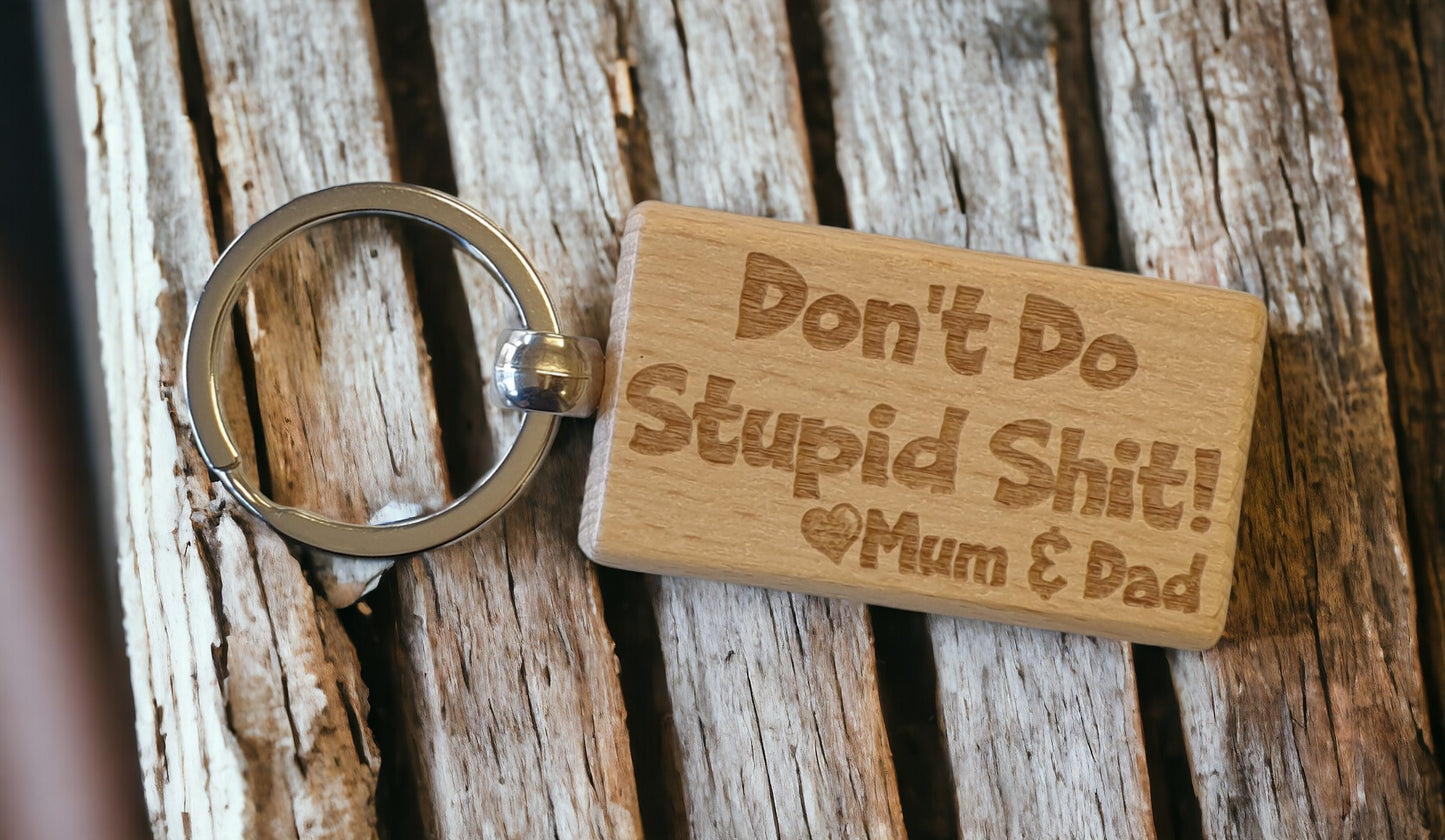 Daughter Son Keyring Gift - Don't Do Stupid Shit Love Heart Mum Dad - Cute Engraved Wooden Key Fob Fun Novelty Nice Custom Present