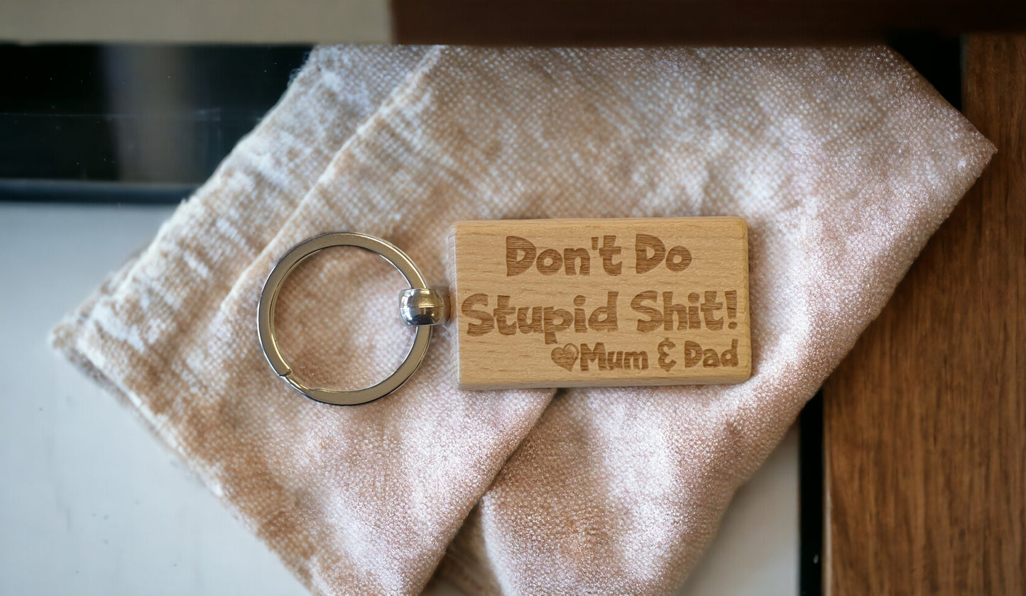 Daughter Son Keyring Gift - Don't Do Stupid Shit Love Heart Mum Dad - Cute Engraved Wooden Key Fob Fun Novelty Nice Custom Present