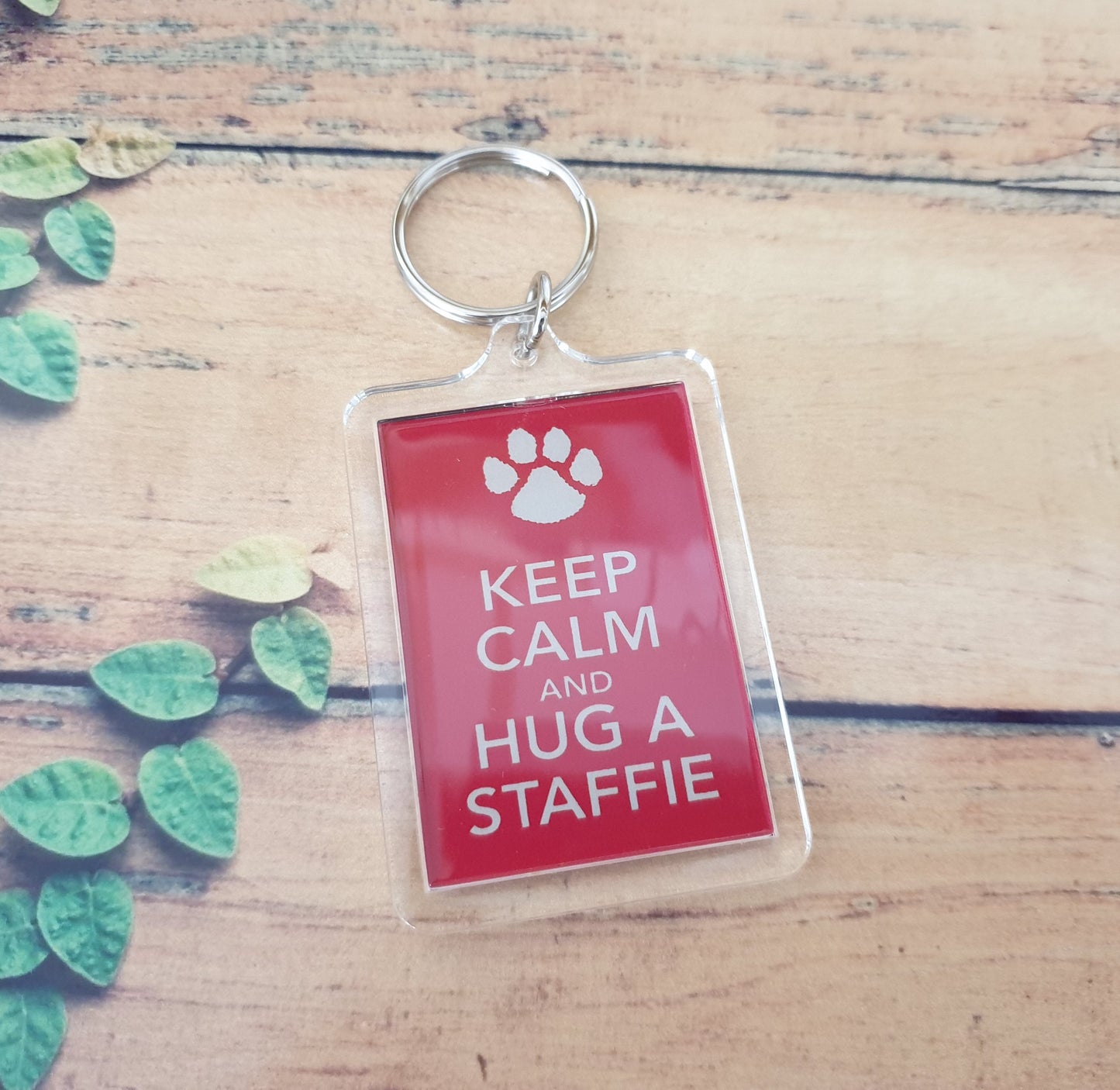 Staffie Keyring Gift - Keep Calm And Hug A Staffie - Fun Cute Dog Owner Lover Novelty Present