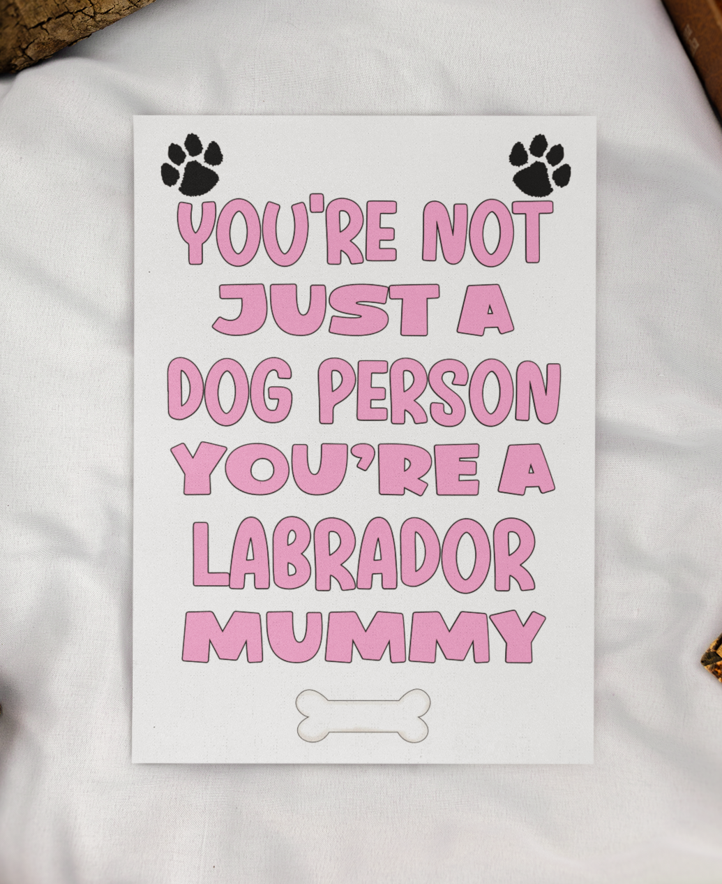 Labrador Mummy Birthday Card - You're Not Just A Dog Person - Nice Cute Fun Dog Owner Novelty Mother's Day Greeting Card