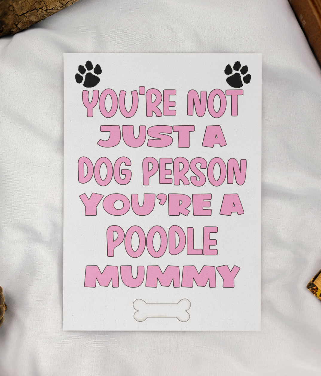 Poodle Mummy Birthday Card - You're Not Just A Dog Person - Nice Cute Fun Dog Owner Novelty Mother's Day Greeting Card