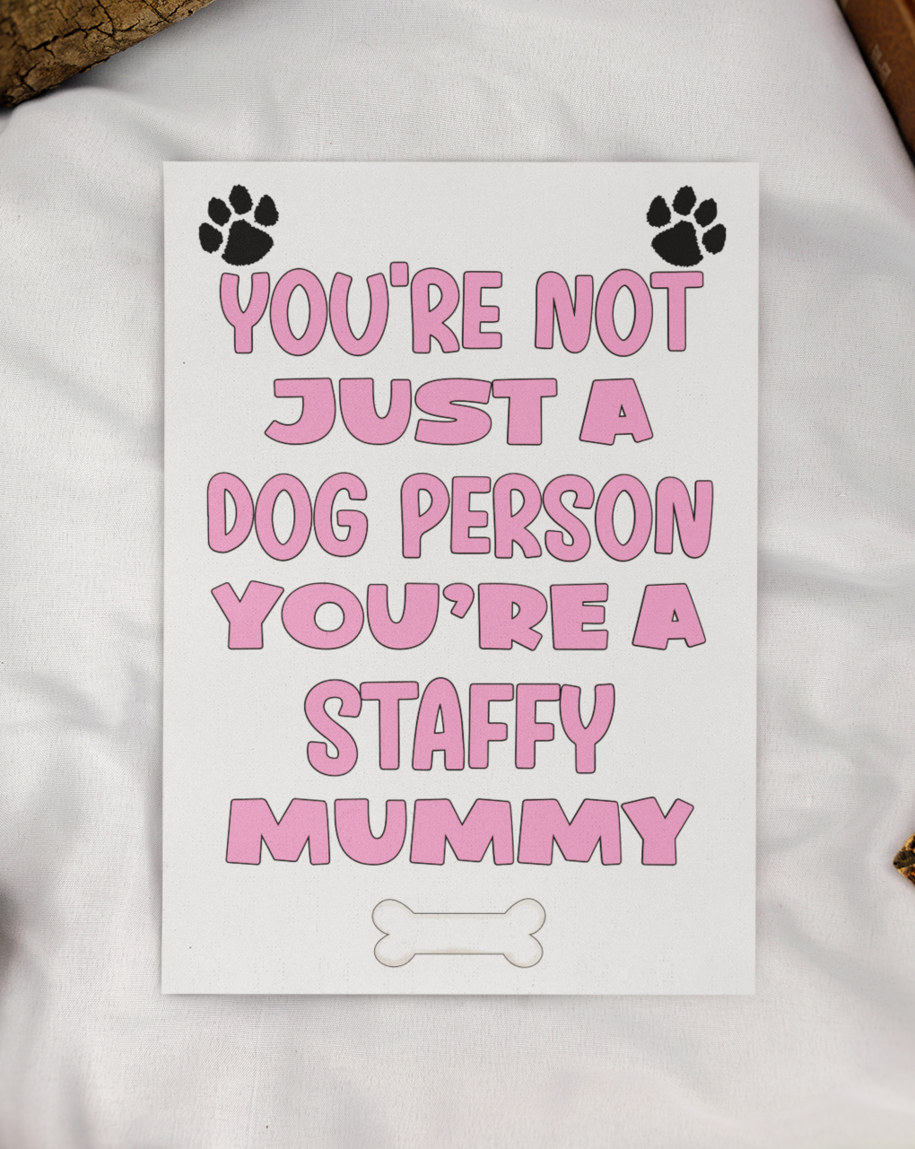 Staffy Mummy Birthday Card - You're Not Just A Dog Person - Nice Cute Fun Dog Owner Novelty Mother's Day Greeting Card