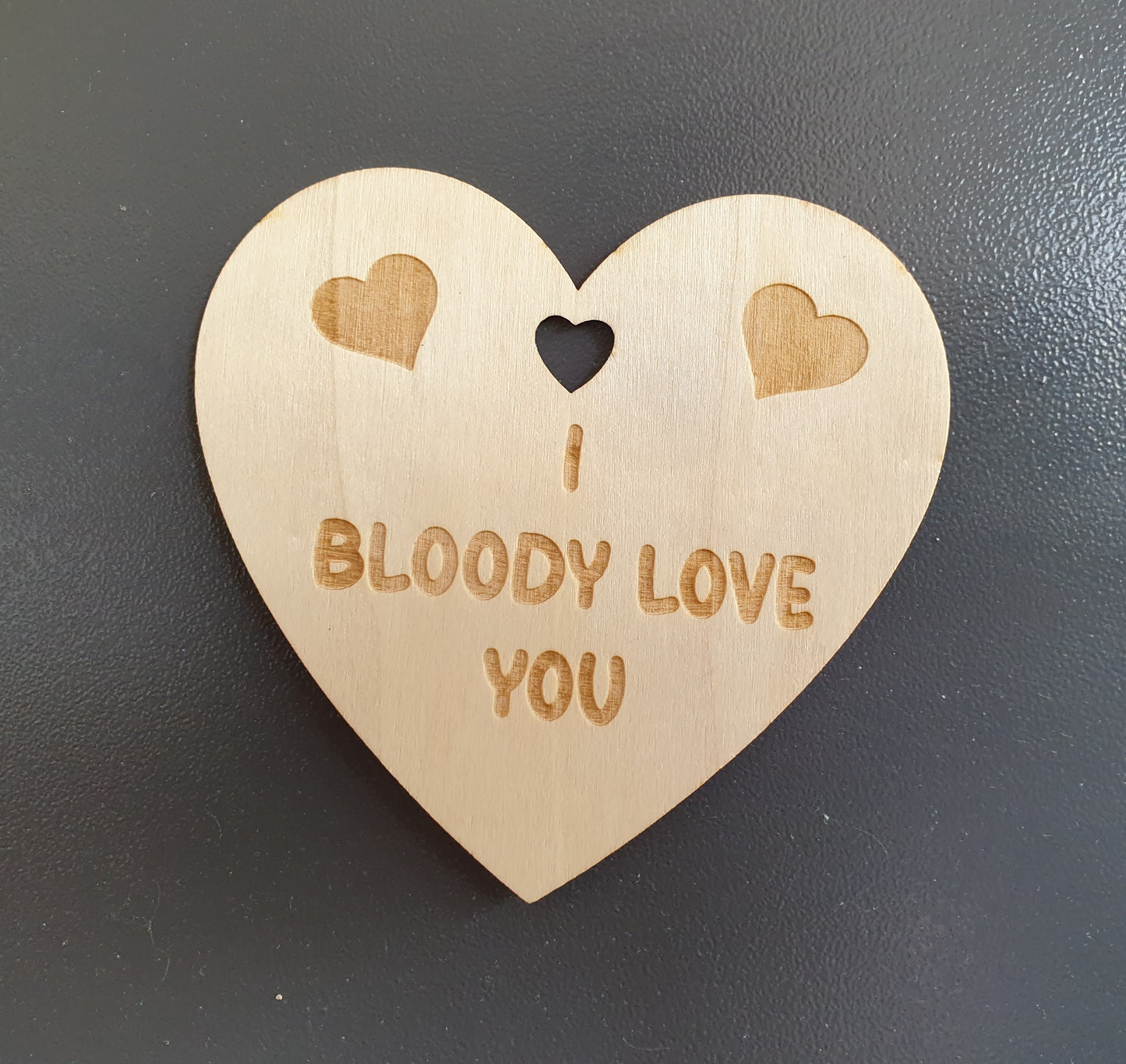 I Bloody Love You Fridge Magnet Gift - Cute Fun Novelty Engraved Wooden Present