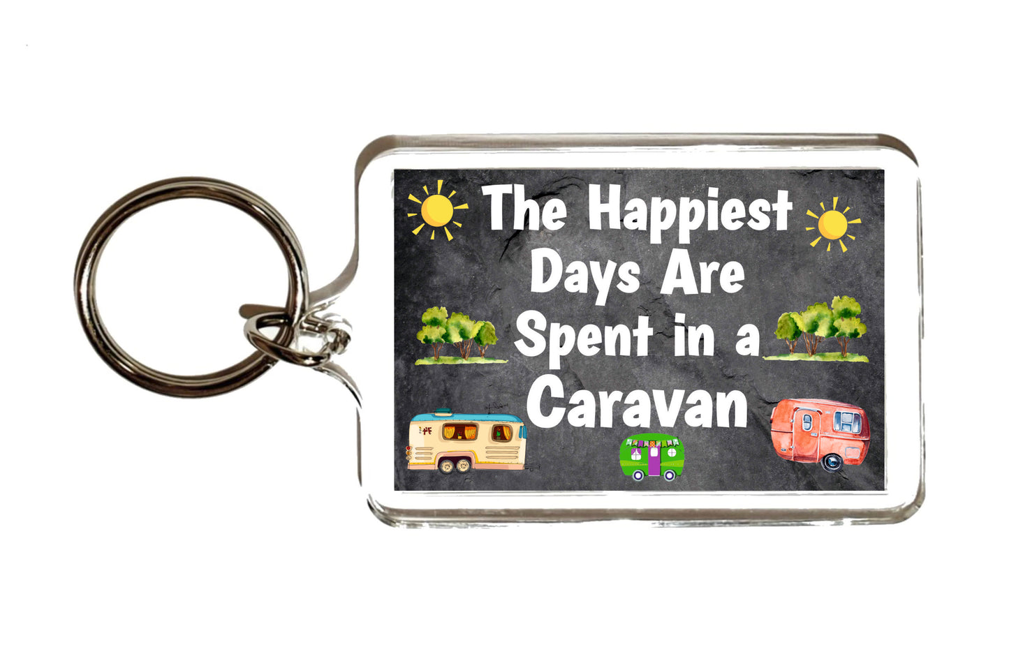 Caravan Keyring Gift - The Happiest Days Are Spent In A Caravan - Fun Cute Novelty Birthday Present