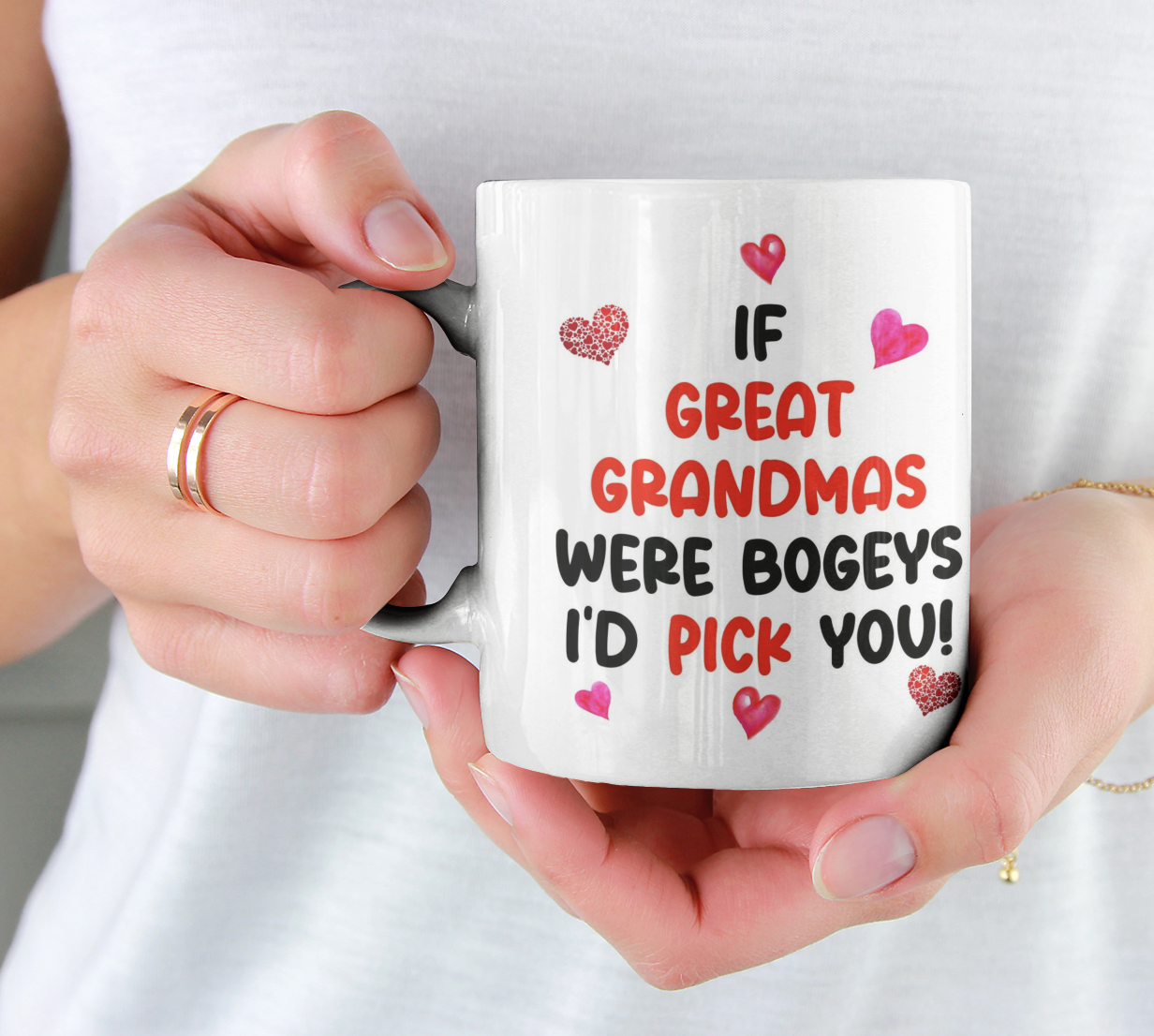 Great Grandma Mug Gift - If Great Grandmas Were Bogeys I'd We'd Pick You - Nice Funny Cheeky Novelty Cup Present