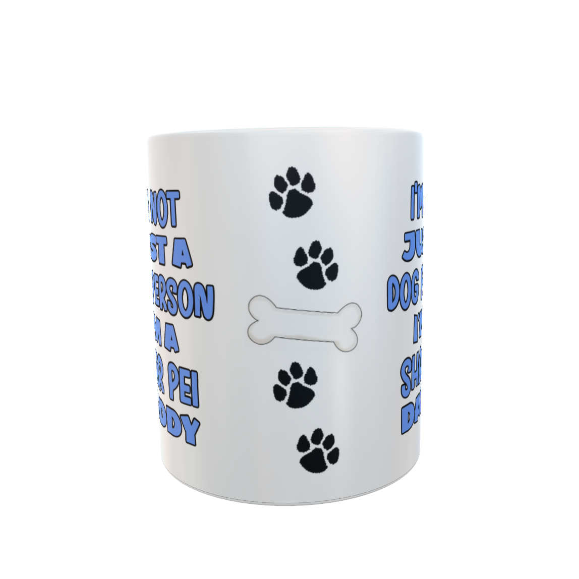 Shar Pei Mug Gift - I'm Not Just A Dog Person I'm A Daddy - Nice Funny Cute Novelty Pet Owner Cup Present