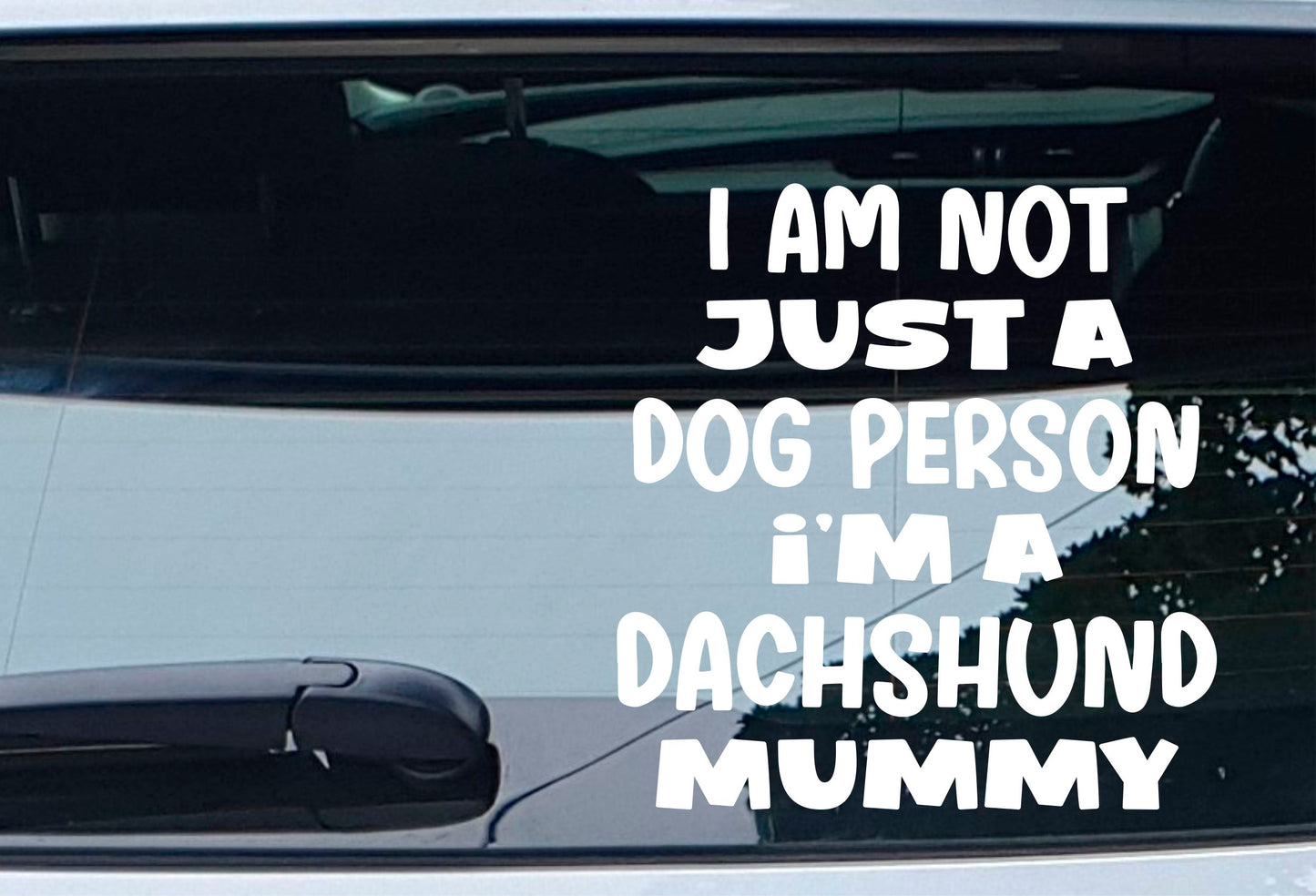 Dachshund Car Sticker I'm Not Just A Dog Person I'm A Mummy Nice Fun Cute Novelty Window Bumper Boot Door Decal