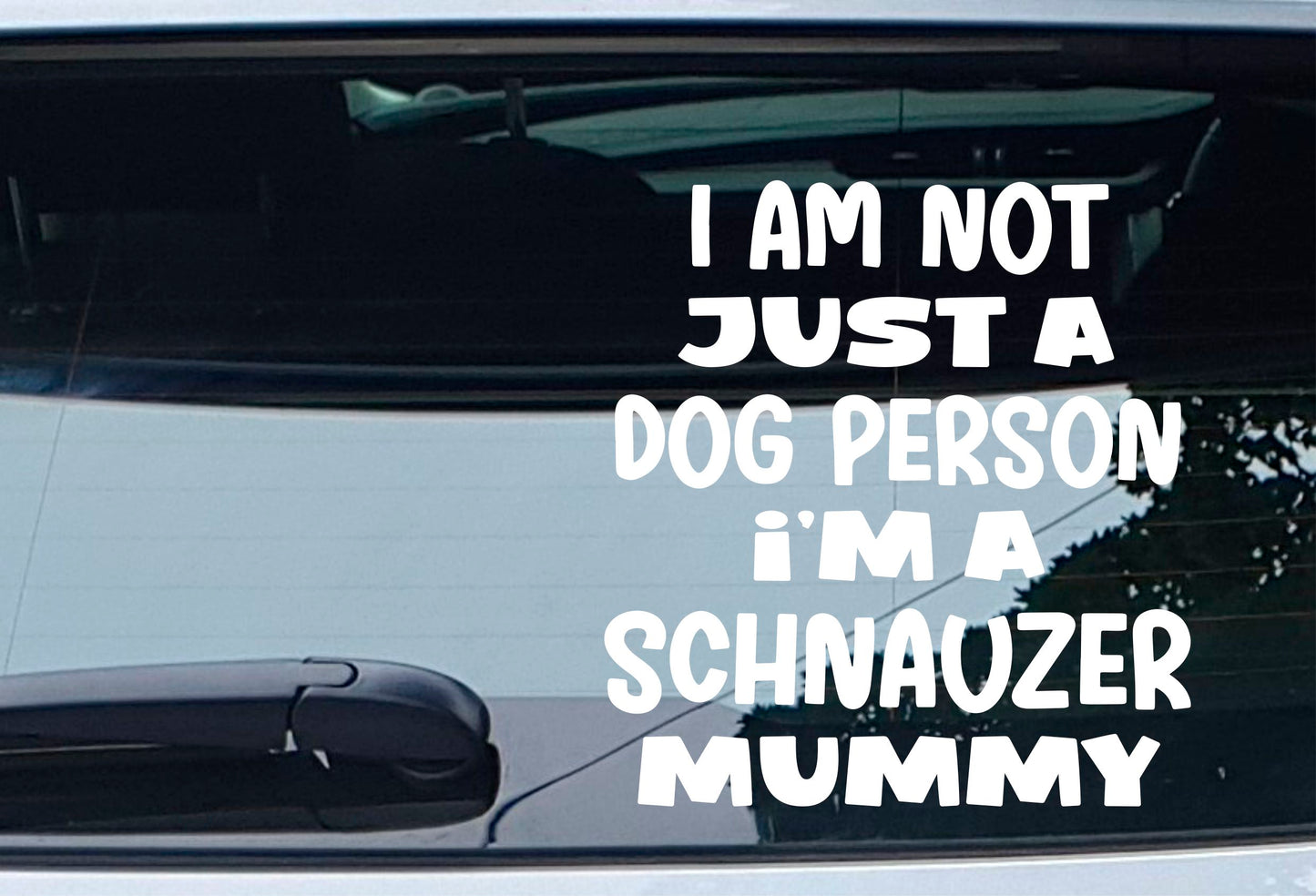Schnauzer Car Sticker I'm Not Just A Dog Person I'm A Mummy Nice Fun Cute Novelty Window Bumper Boot Door Decal