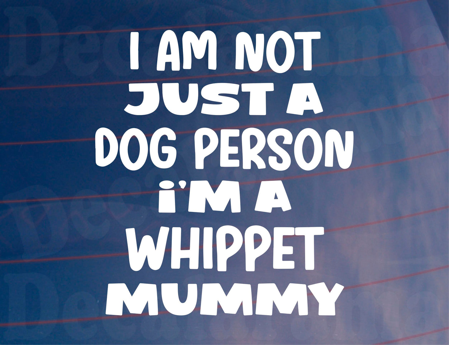 Whippet Car Sticker I'm Not Just A Dog Person I'm A Mummy Nice Fun Cute Novelty Window Bumper Boot Door Decal